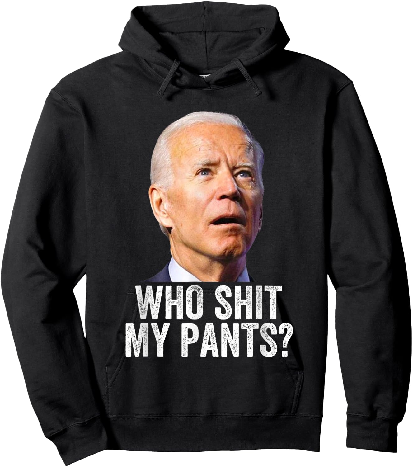 Who Shit My Pants - Anti Joe Biden - Funny Conservative Hoodie - Hoodie | Black