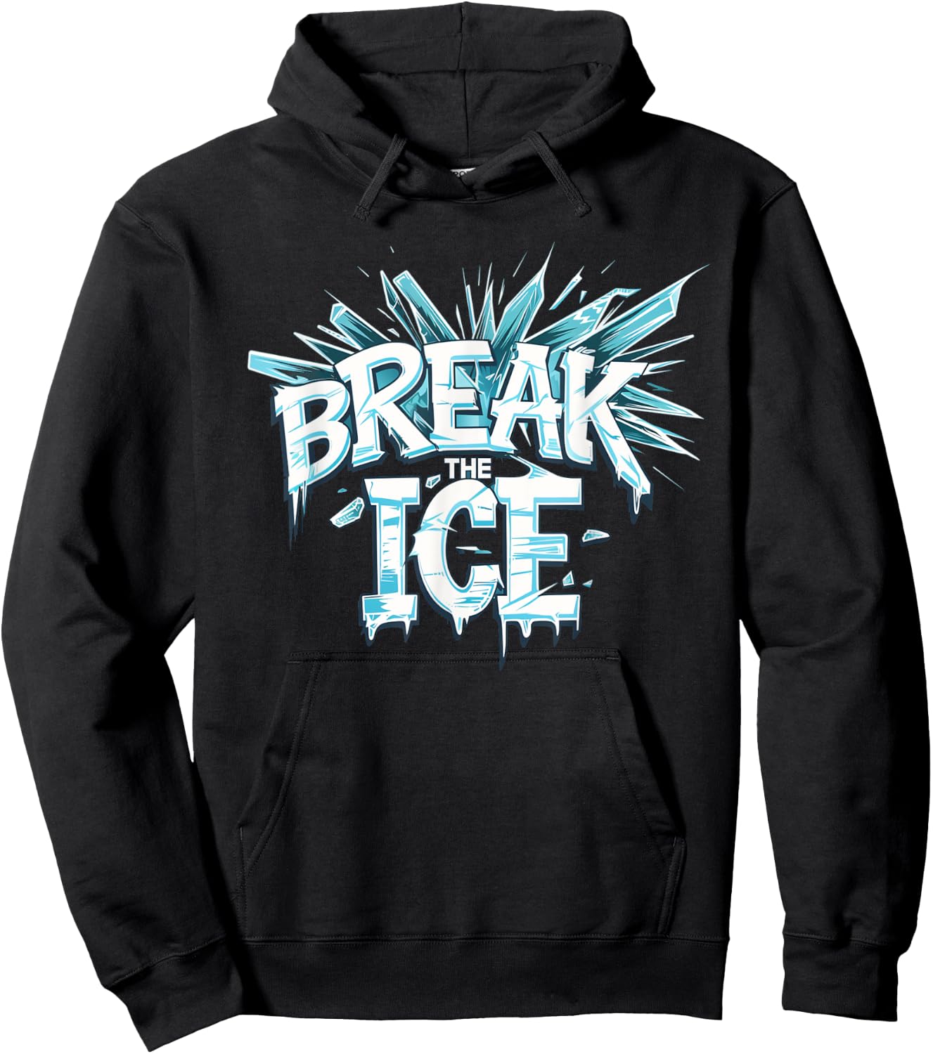 Cool Break the Ice for Statement and Costume Lovers Hoodie - Hoodie | Black
