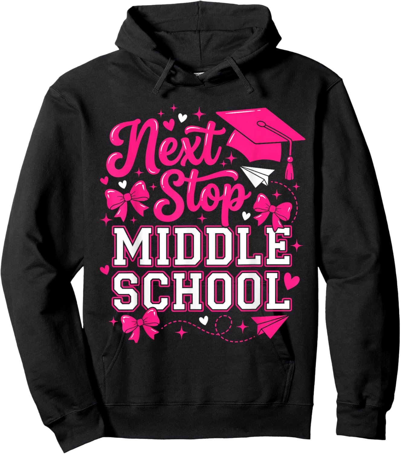 Next Stop Middle School Funny Girls Graduation Hoodie - Hoodie | Black