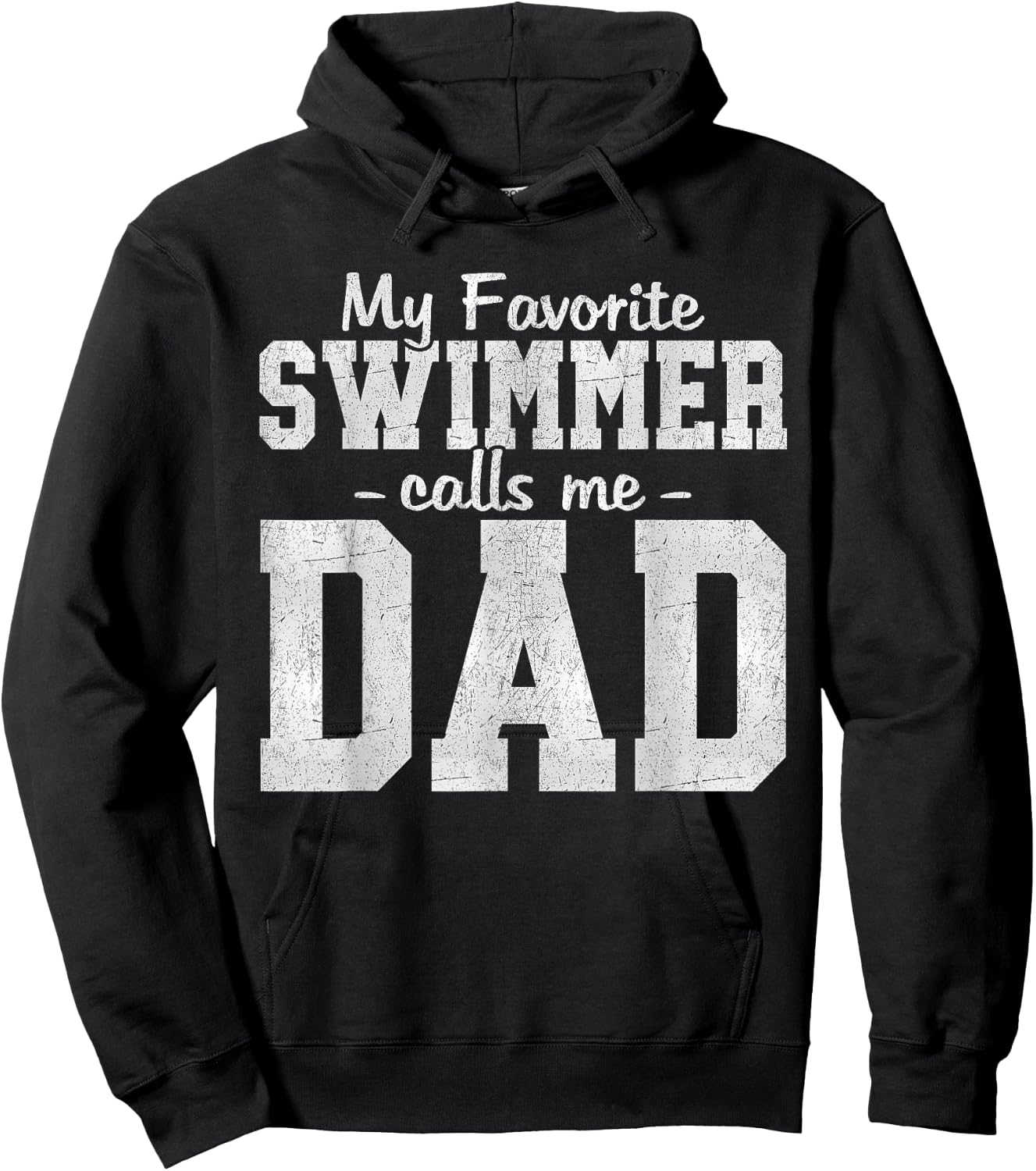 My Favorite Swimmer Calls Me Dad Swimming Dad Father's Day Hoodie - Hoodie | Black