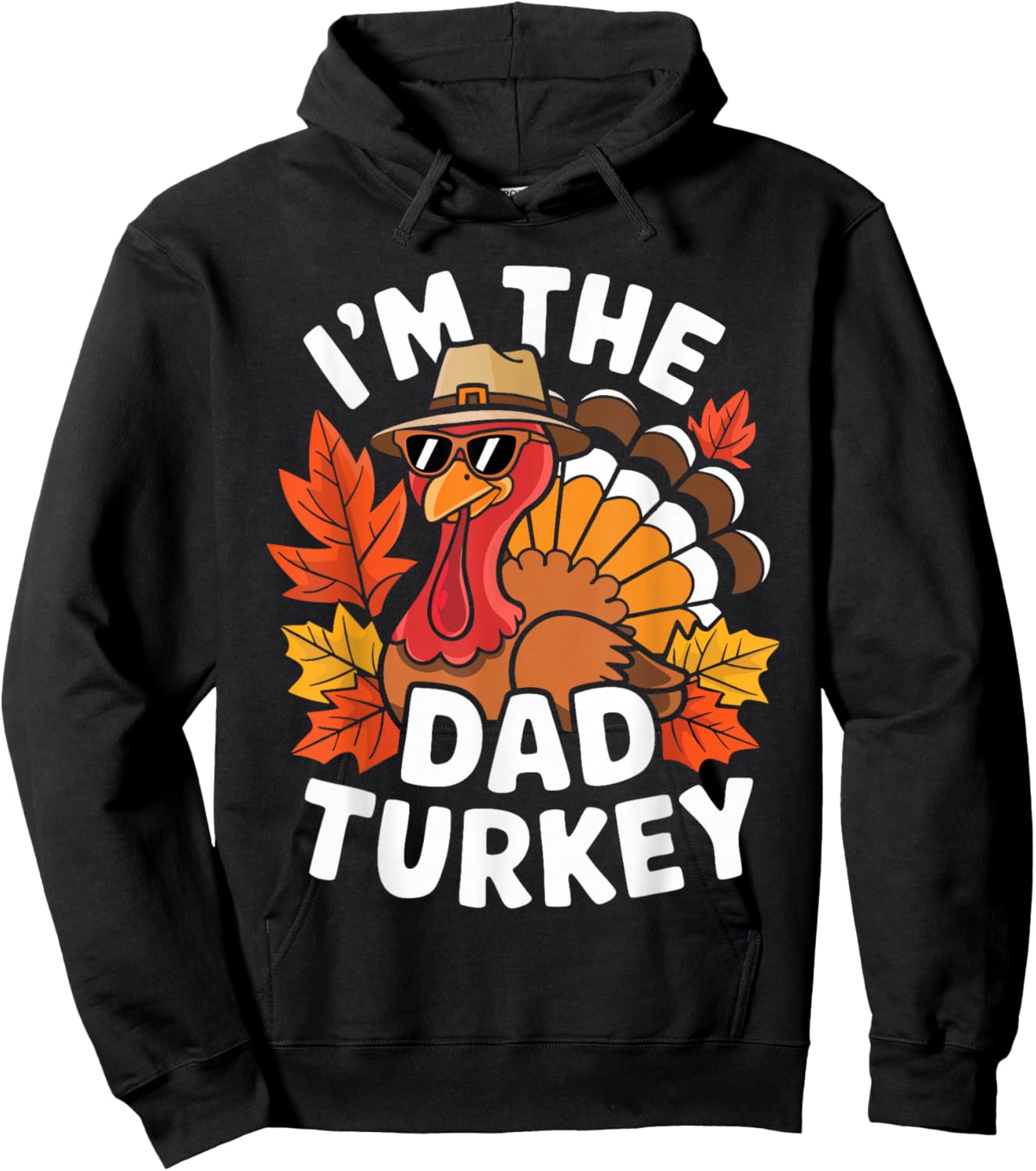 I'm The Dad Turkey Shirt Family Thanksgiving Turkey Costume Hoodie - Hoodie | Black