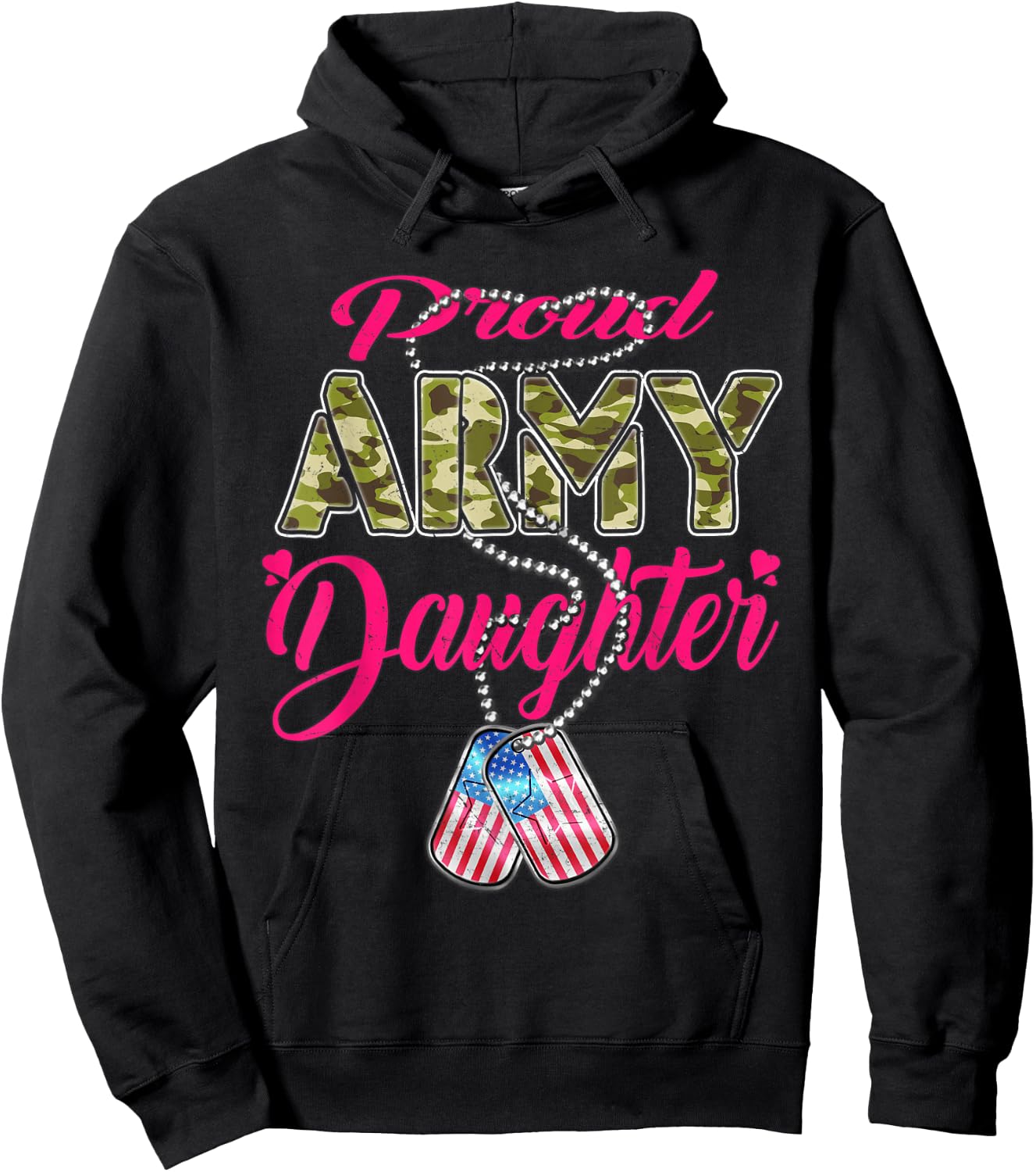 Proud Army Daughter US Flag Camo Dog Tags Military Child Men Women Kids Hoodie - Hoodie | Black