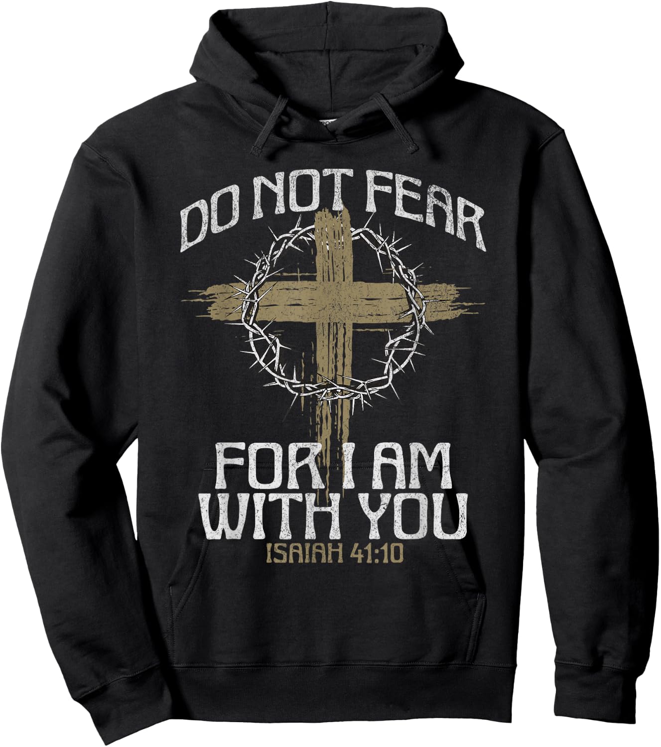 Do Not Fear For I Am With You Bible Verse Christian Cross Hoodie - Hoodie | Black