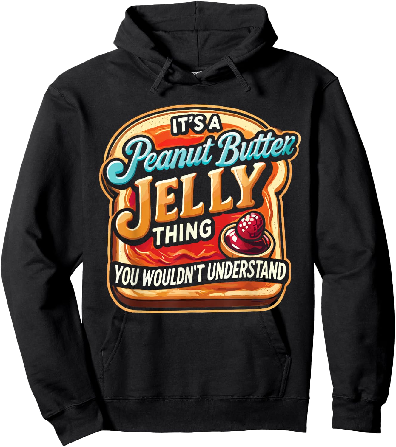 It's A Peanut Butter Jelly Thing Hoodie - Hoodie | Black