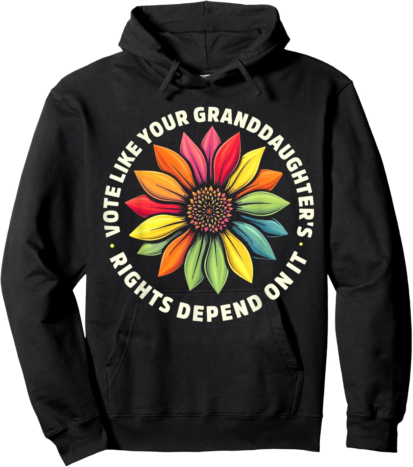 Vote Like Your Granddaughters Rights Depend on it Men Women Hoodie - Hoodie | Black