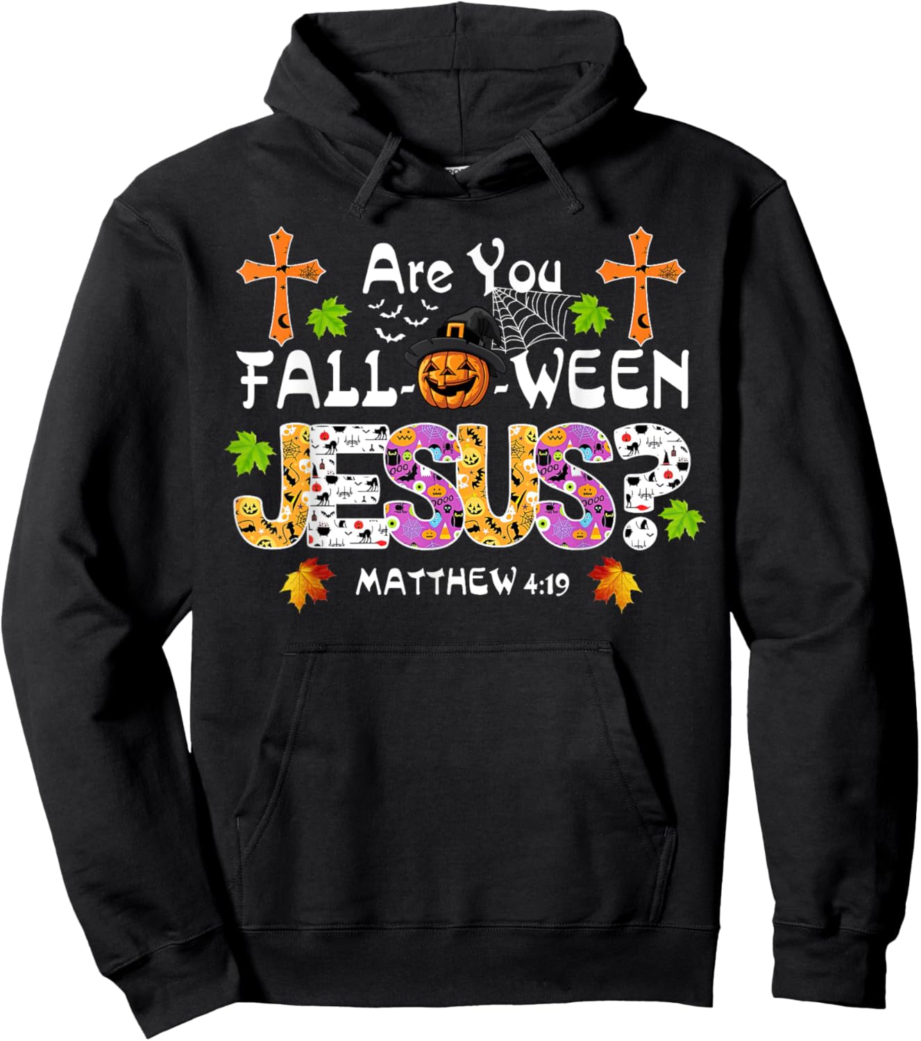 Are You Fall-O-Ween Jesus Pumpkin Spooky Halloween Christian Hoodie - Hoodie | Black