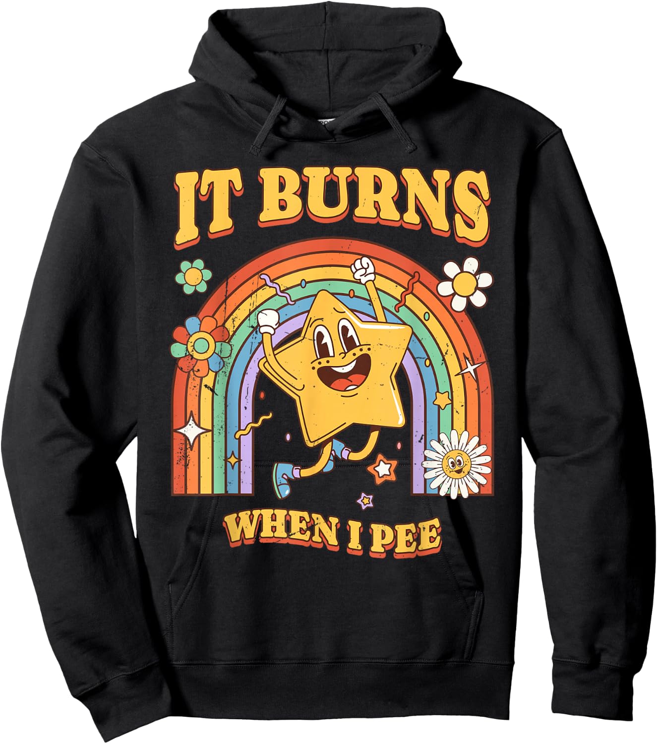 Funny Saying "It Burns When I Pee"! Sarcastic, Ironic Hoodie - Hoodie | Black