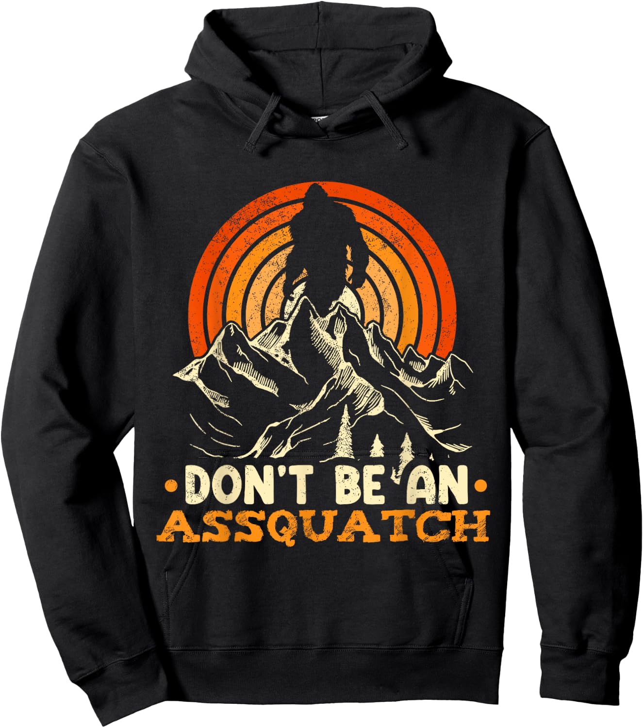 Don't Be An Assquatch Outdoor Sasquatch Hoodie - Hoodie | Black