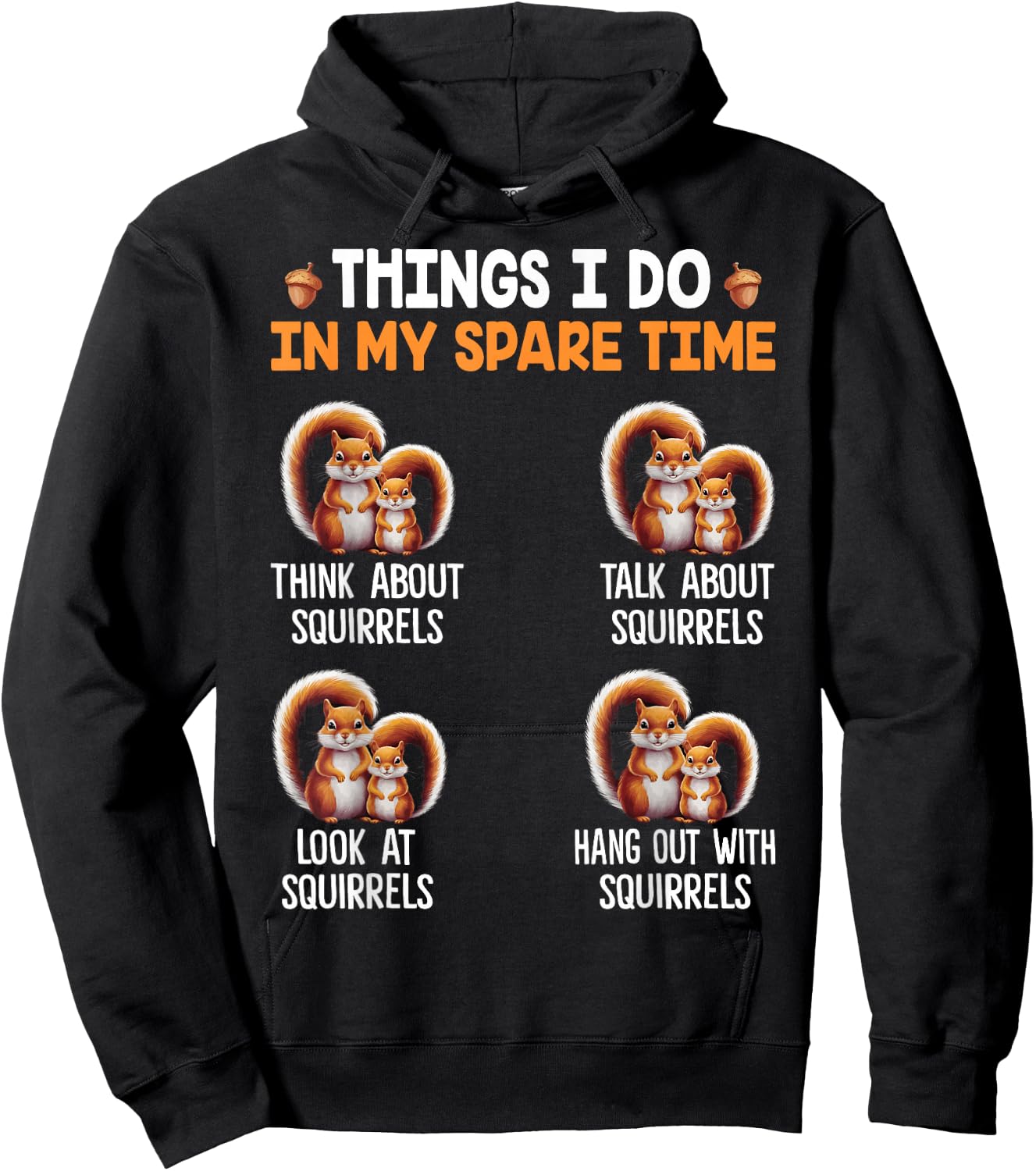 Things I Do In My Spare Time Funny Squirrel Hoodie - Hoodie | Black