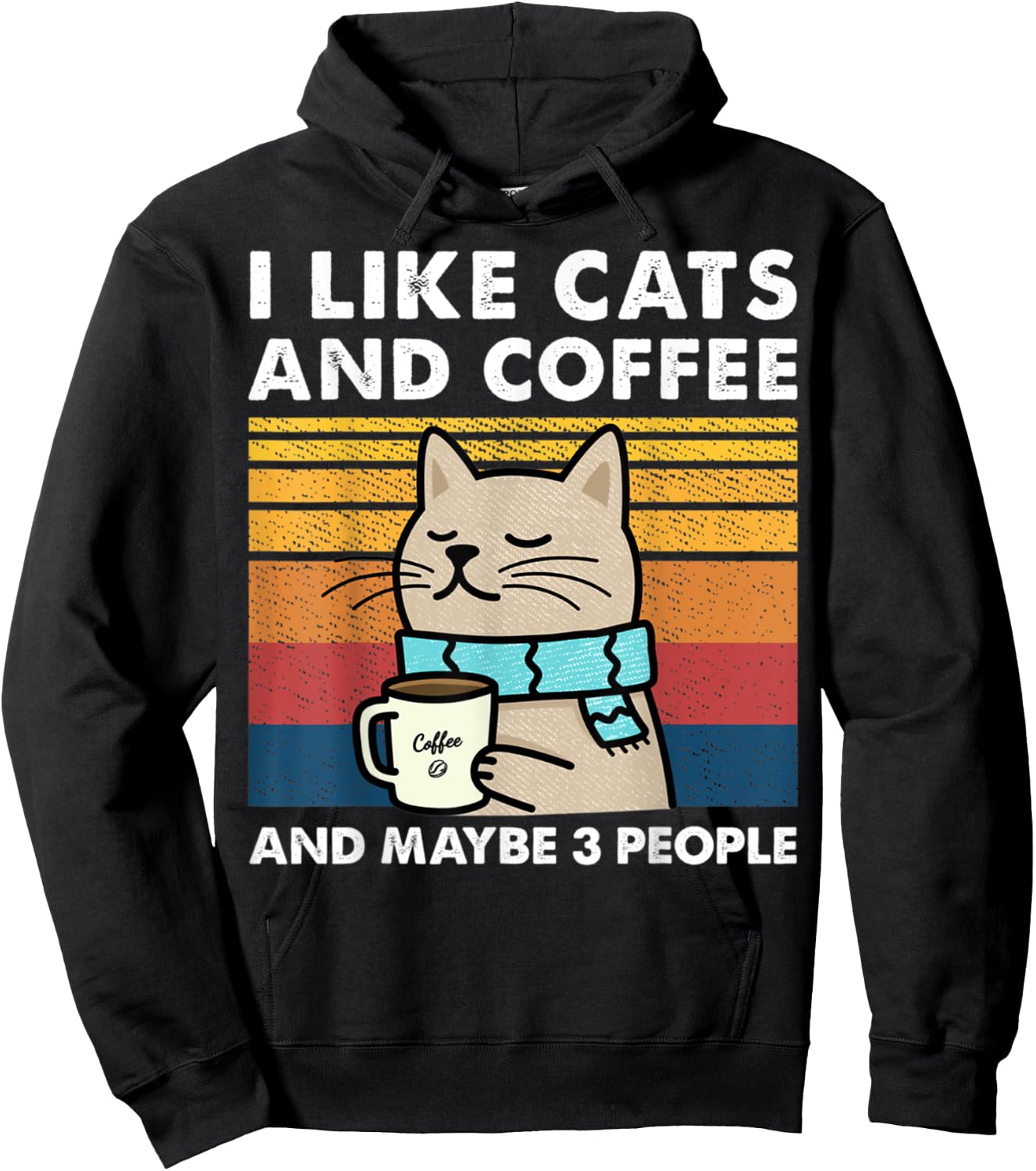 I Like cats And Coffee And Maybe 3 People Hoodie - Hoodie | Black