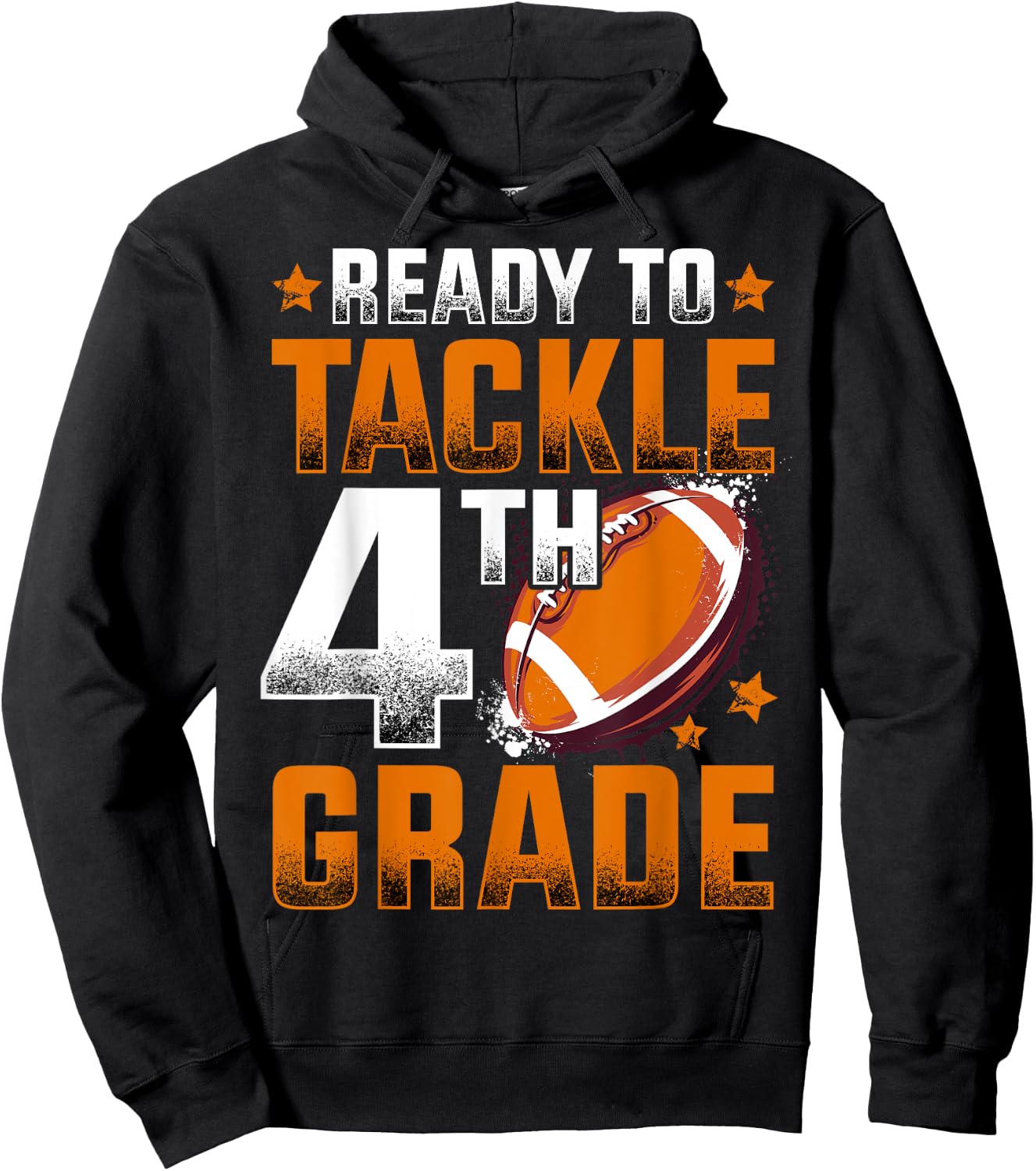 Ready To Tackle Fourth Grade Football First Day Of School Hoodie - Hoodie | Black