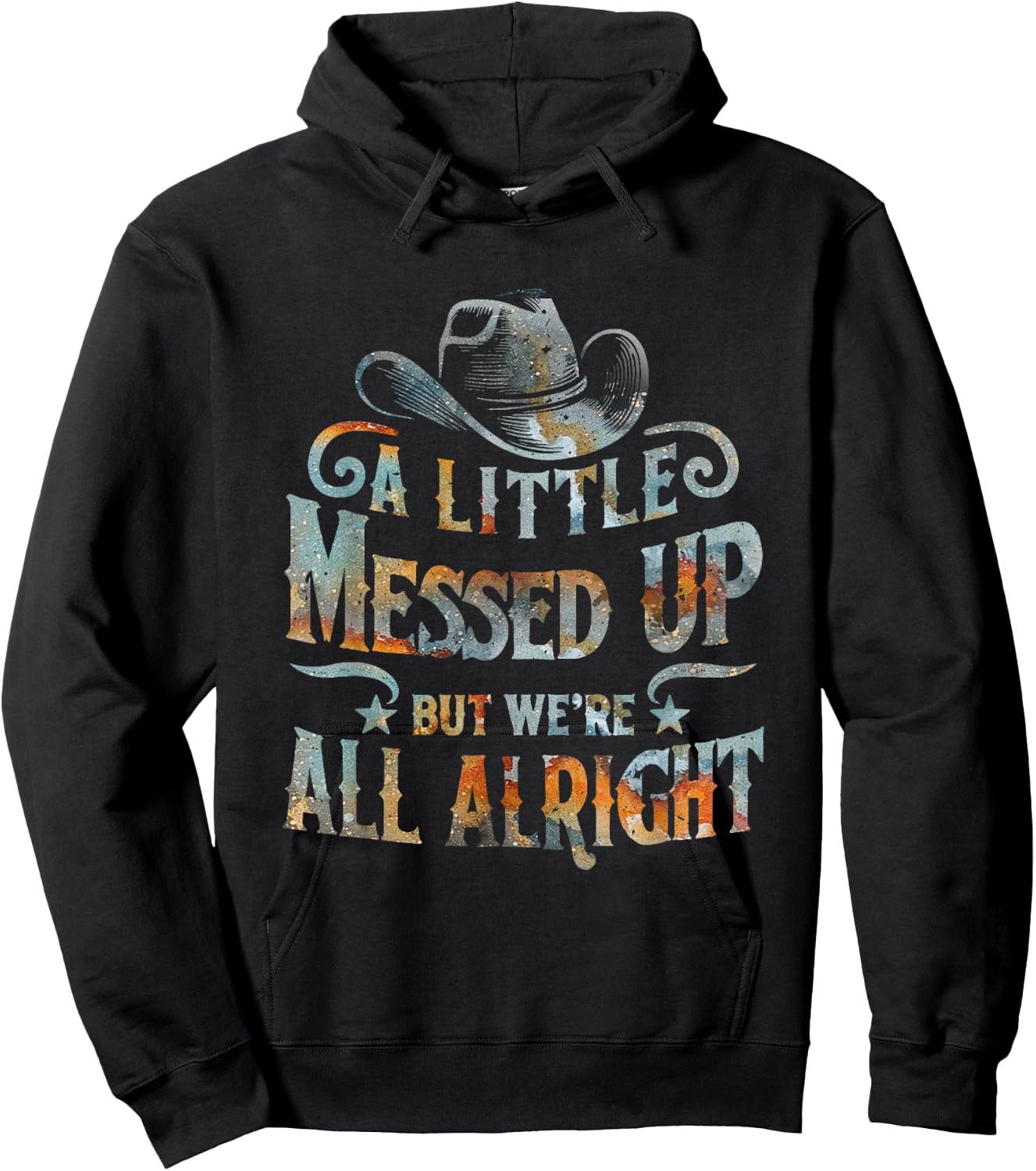 Little Messed Up But We're All Alright Western Retro Hoodie - Hoodie | Black