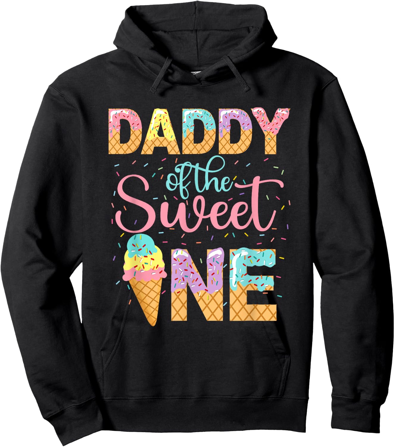 Daddy Of The Sweet One Shirt 1st Birthday Ice Cream Lovers Hoodie - Hoodie | Black