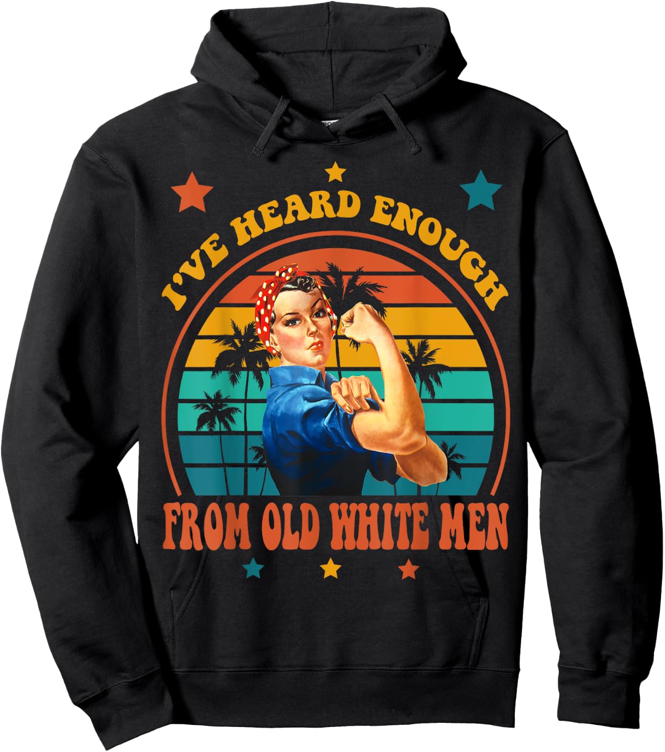 I've Heard Enough from Old White Men - Feminist Empowerment Hoodie - Hoodie | Black