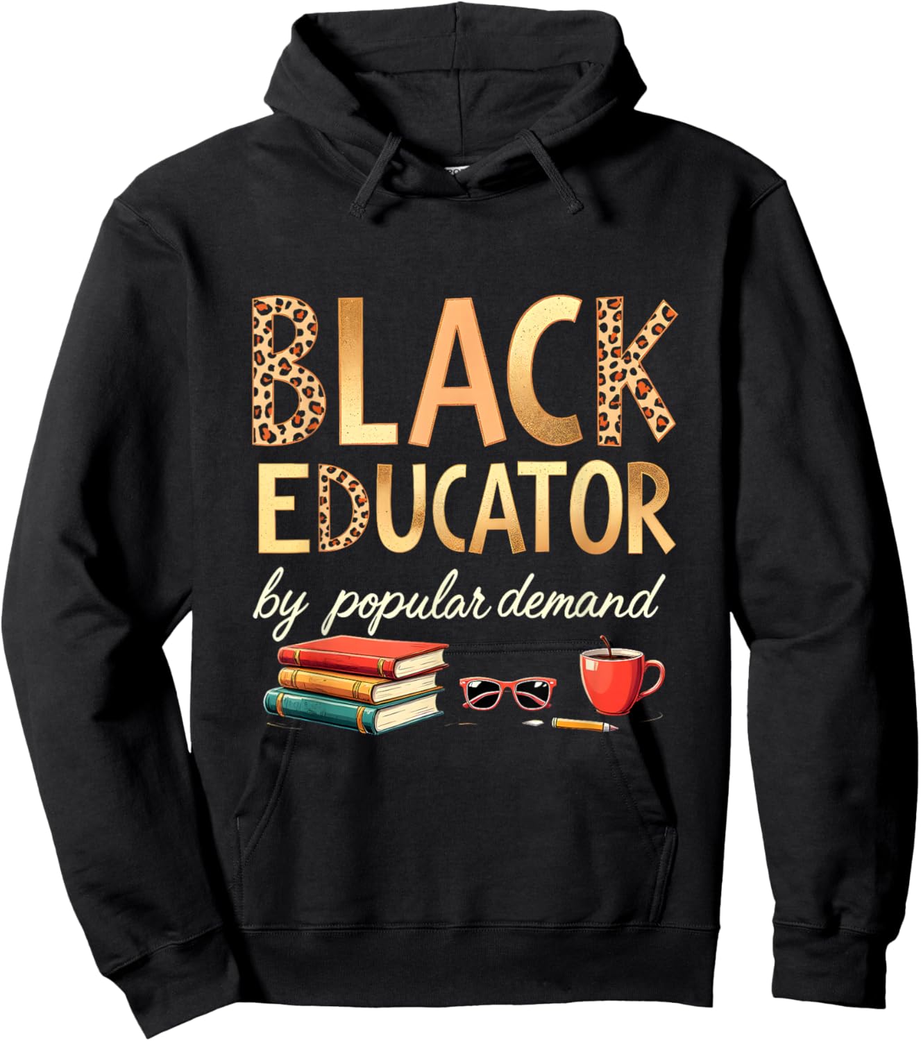 Black Educator by Popular Demand African American Queen Hoodie - Hoodie | Black