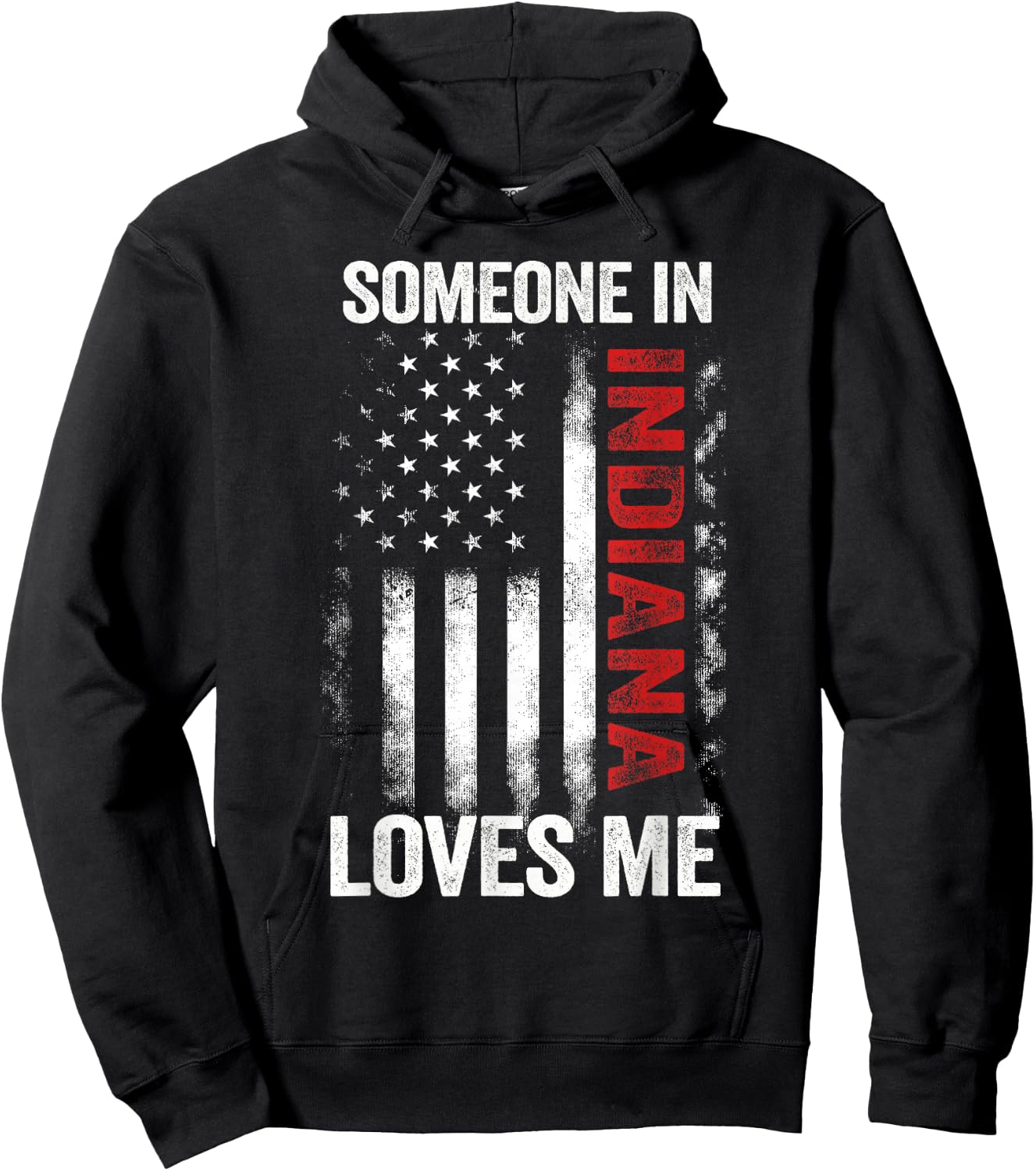 Someone In Indiana Loves Me Hoodie - Hoodie | Black