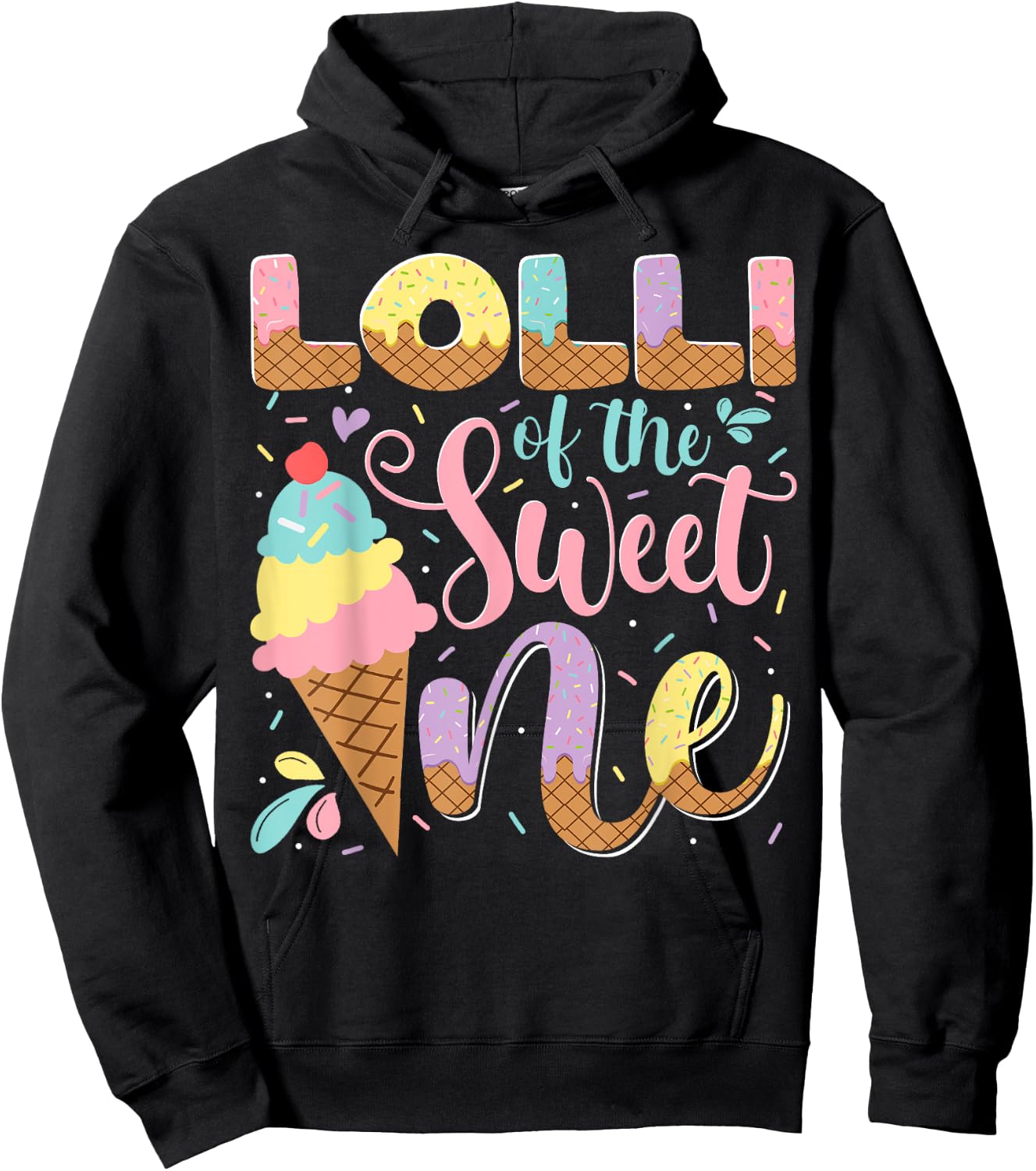 Lolli Of The Sweet One Ice Cream 1St Birthday Party Hoodie - Hoodie | Black