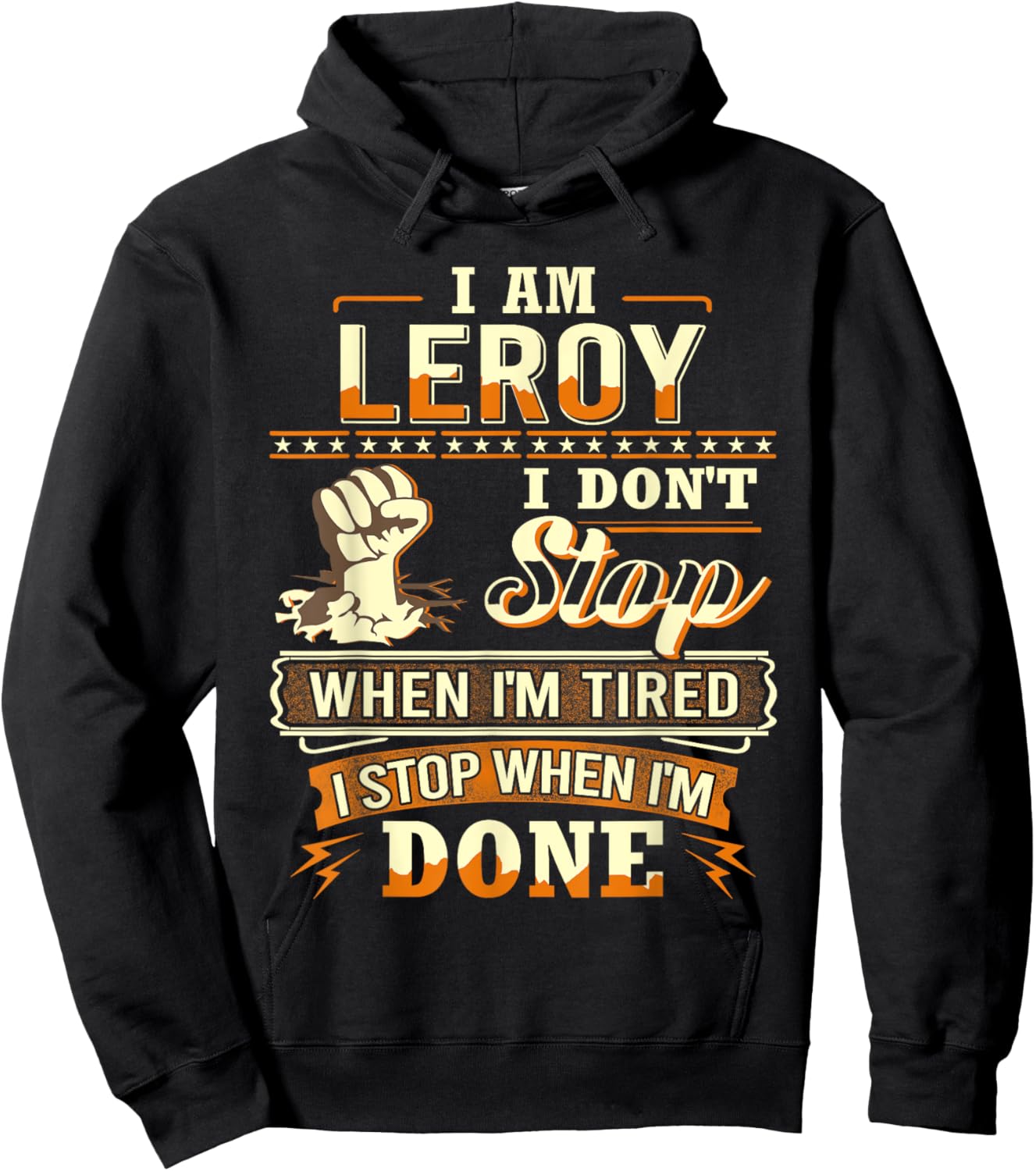 I am Leroy Shirt Personalized Leroy First Name Hoodie - Hoodie | Black