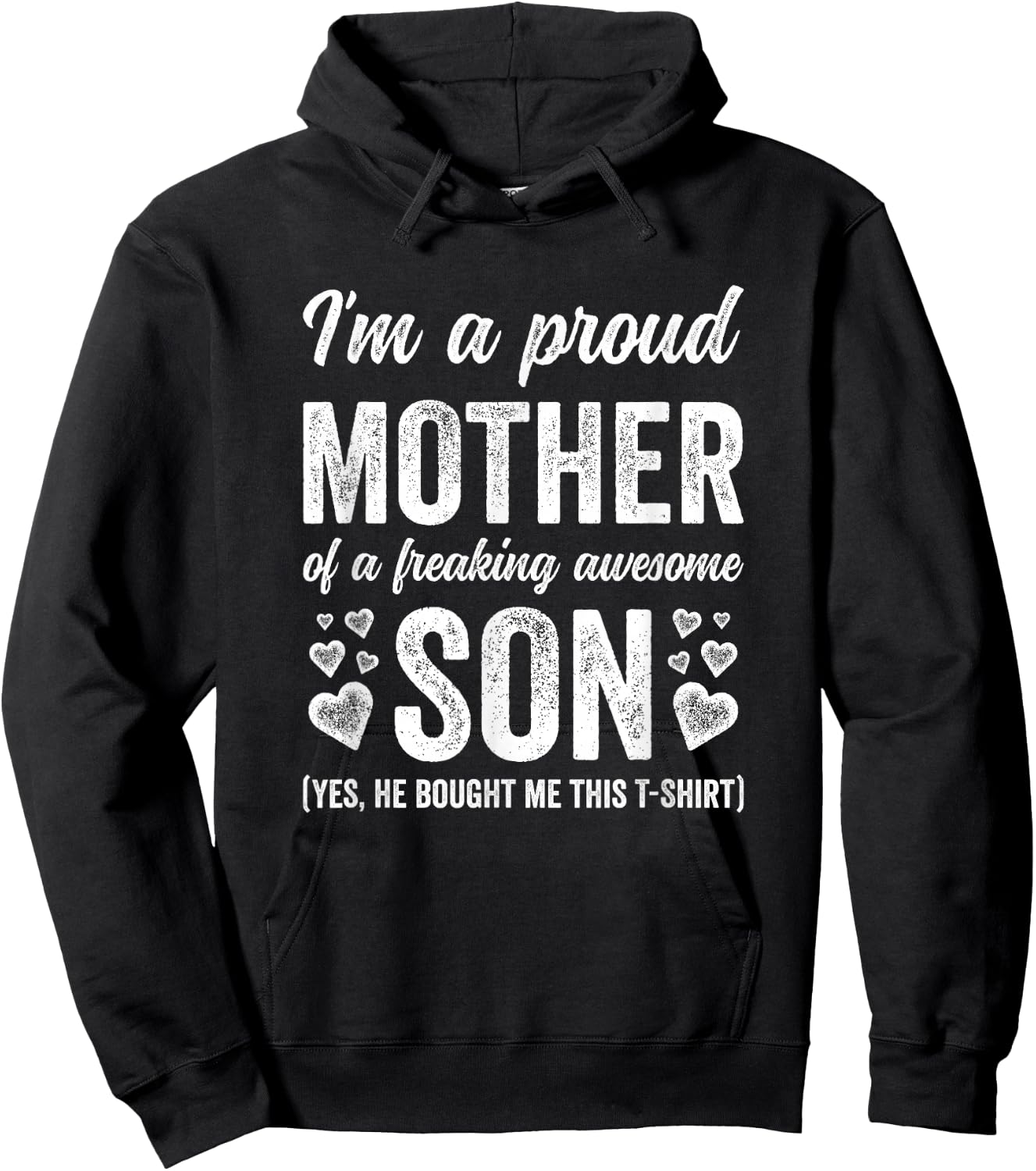 Im A Proud Mother Of An Awesome Son Funny Yes He Bought This Hoodie - Hoodie | Black
