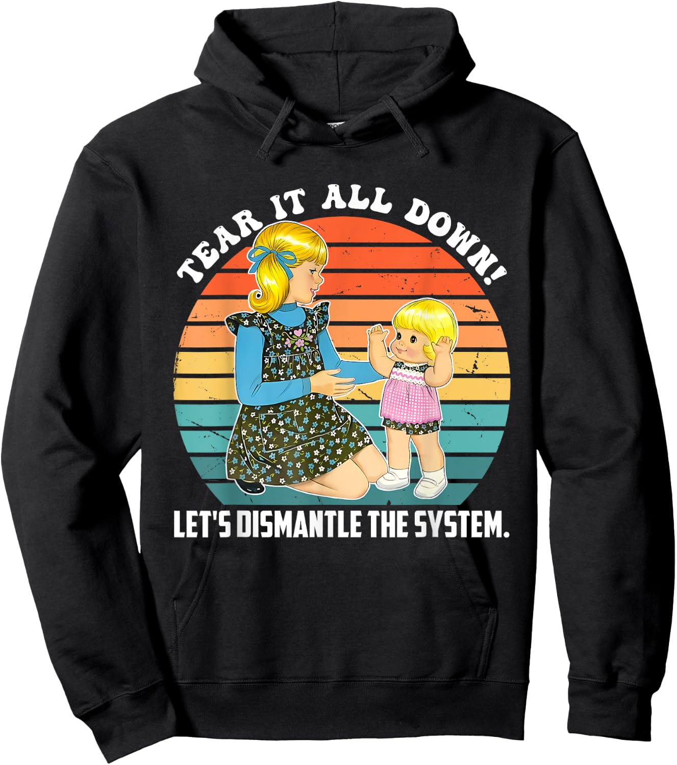 Tear It All Down! Let's Dismantle The System Design Hoodie - Hoodie | Black