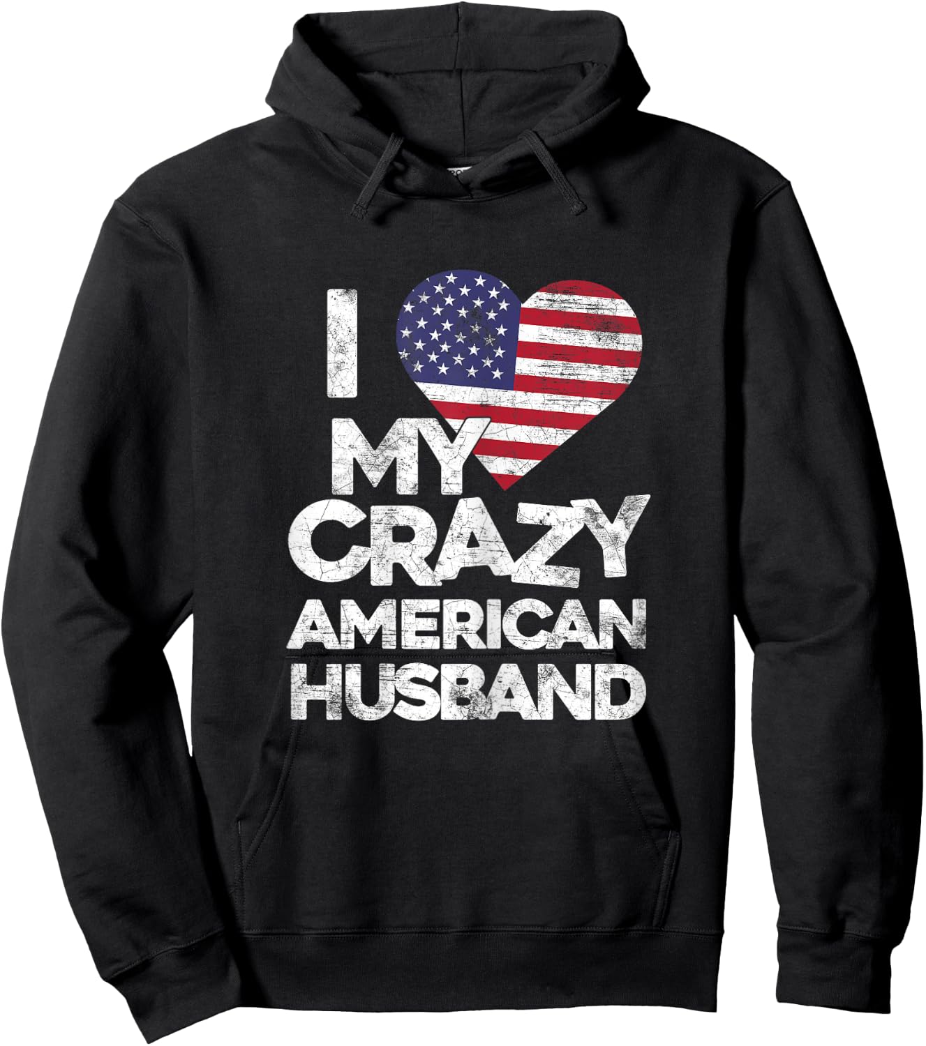 I Love My Crazy American Husband T Shirt - Married Couple Hoodie - Hoodie | Black