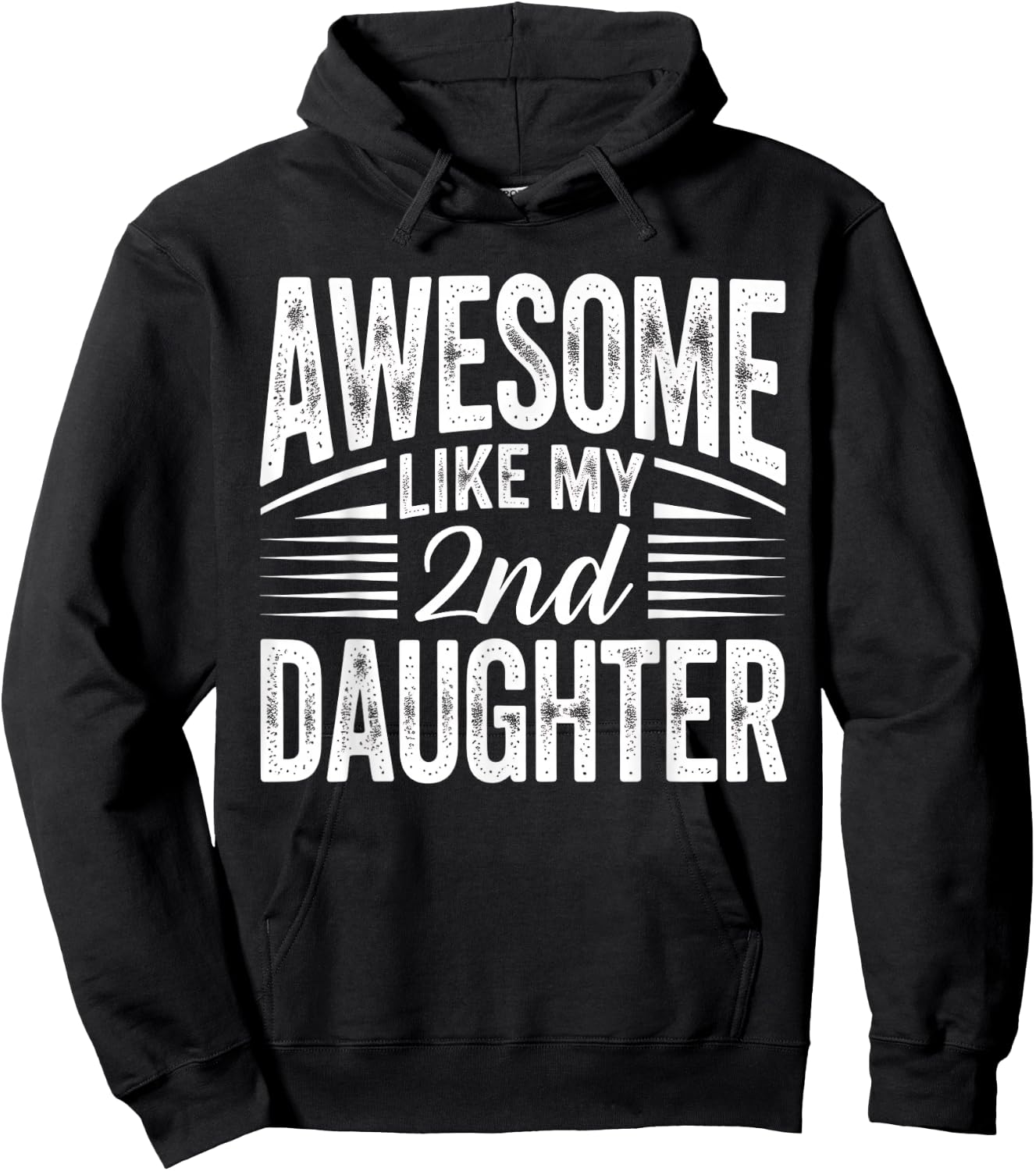 Awesome Like My 2nd Daughter Funny Parent Men Fathers Day Hoodie - Hoodie | Black
