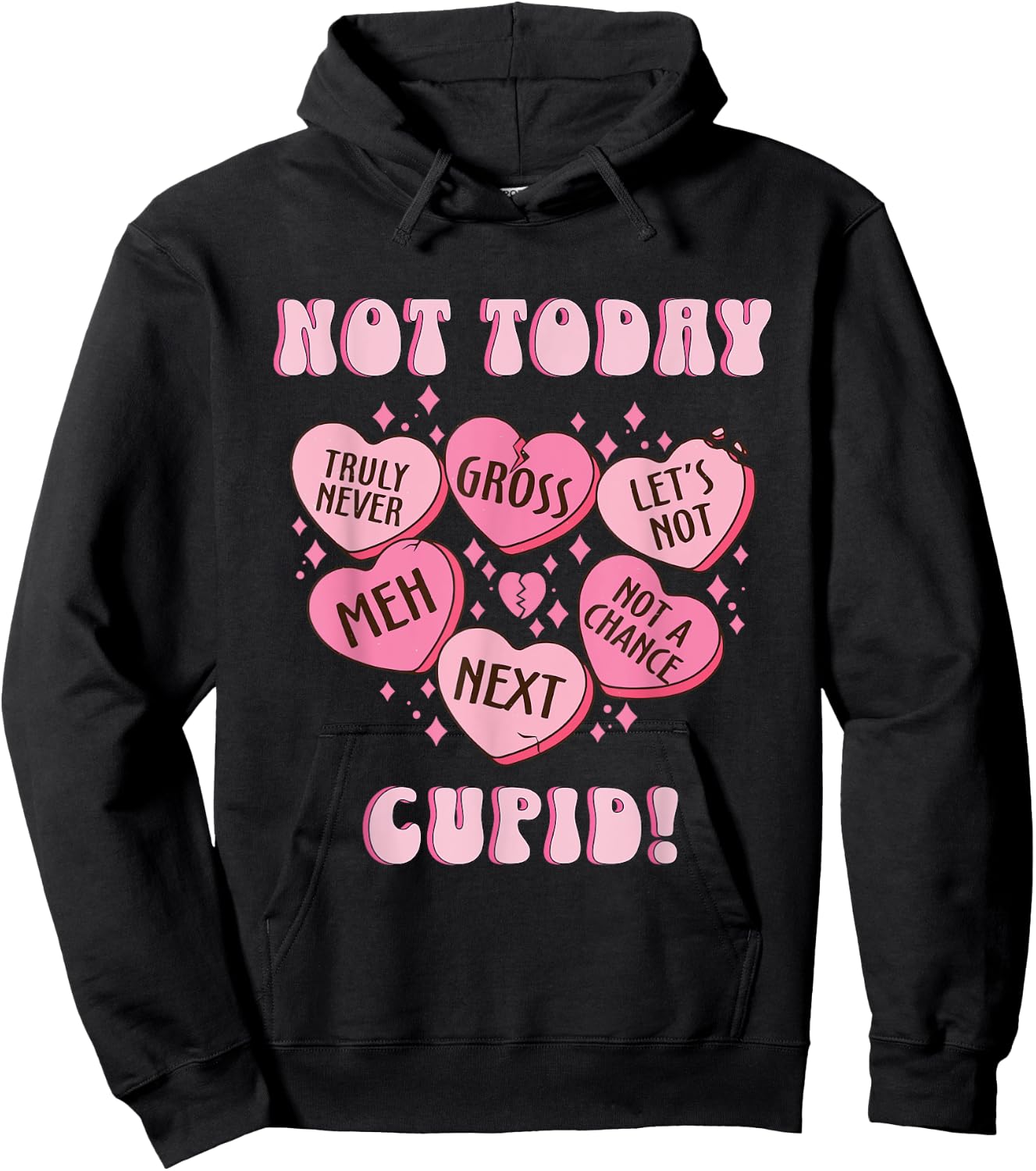 Rosalia and Henrys Not Today Cupid Funny Anti Valentines Candy Heart Cupid - -Adults, Black, Small Hoodie - Hoodie | Black