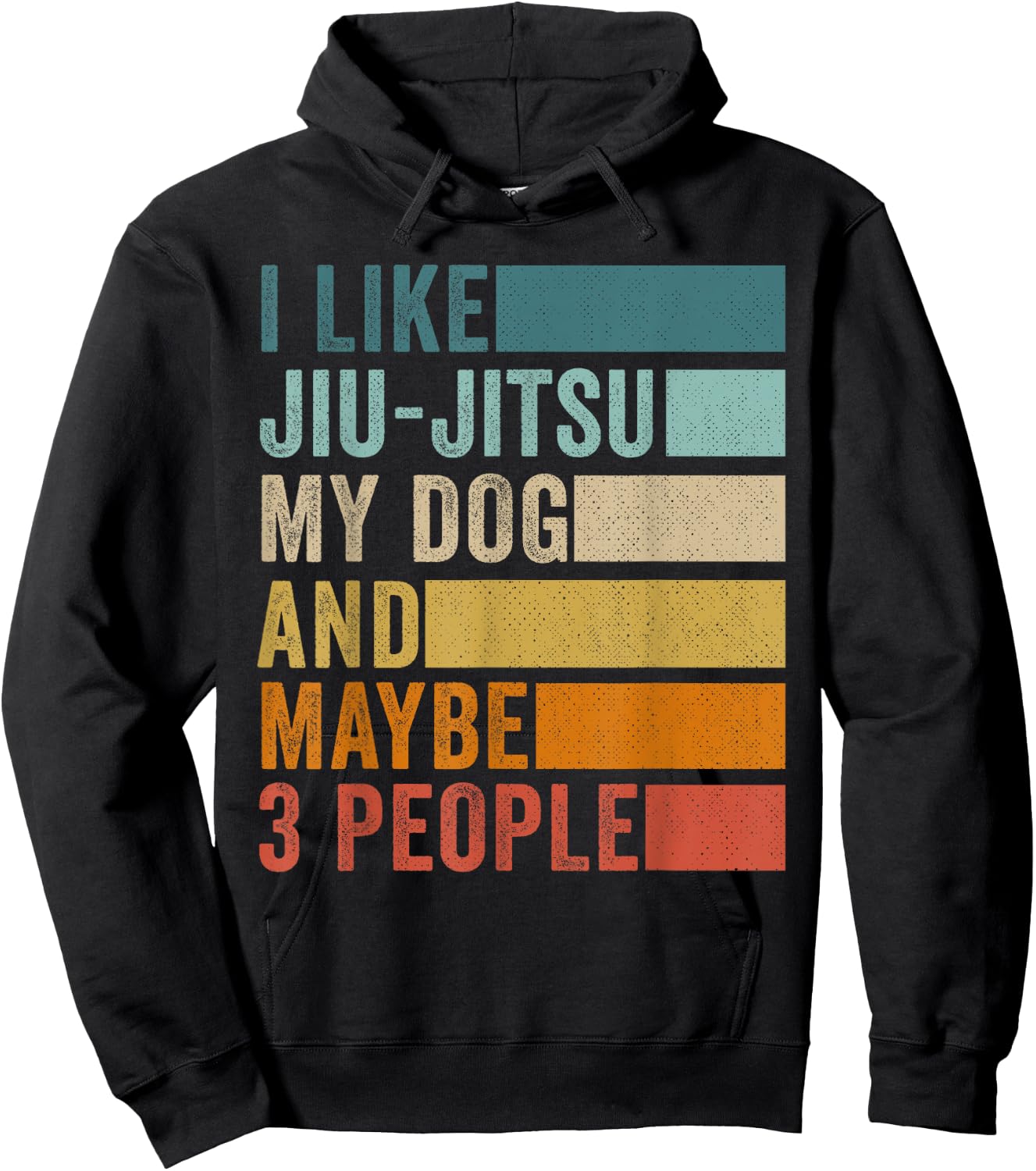 I Like Jiu-Jitsu My Dog And Maybe 3 People Vintage Retro Hoodie - Hoodie | Black