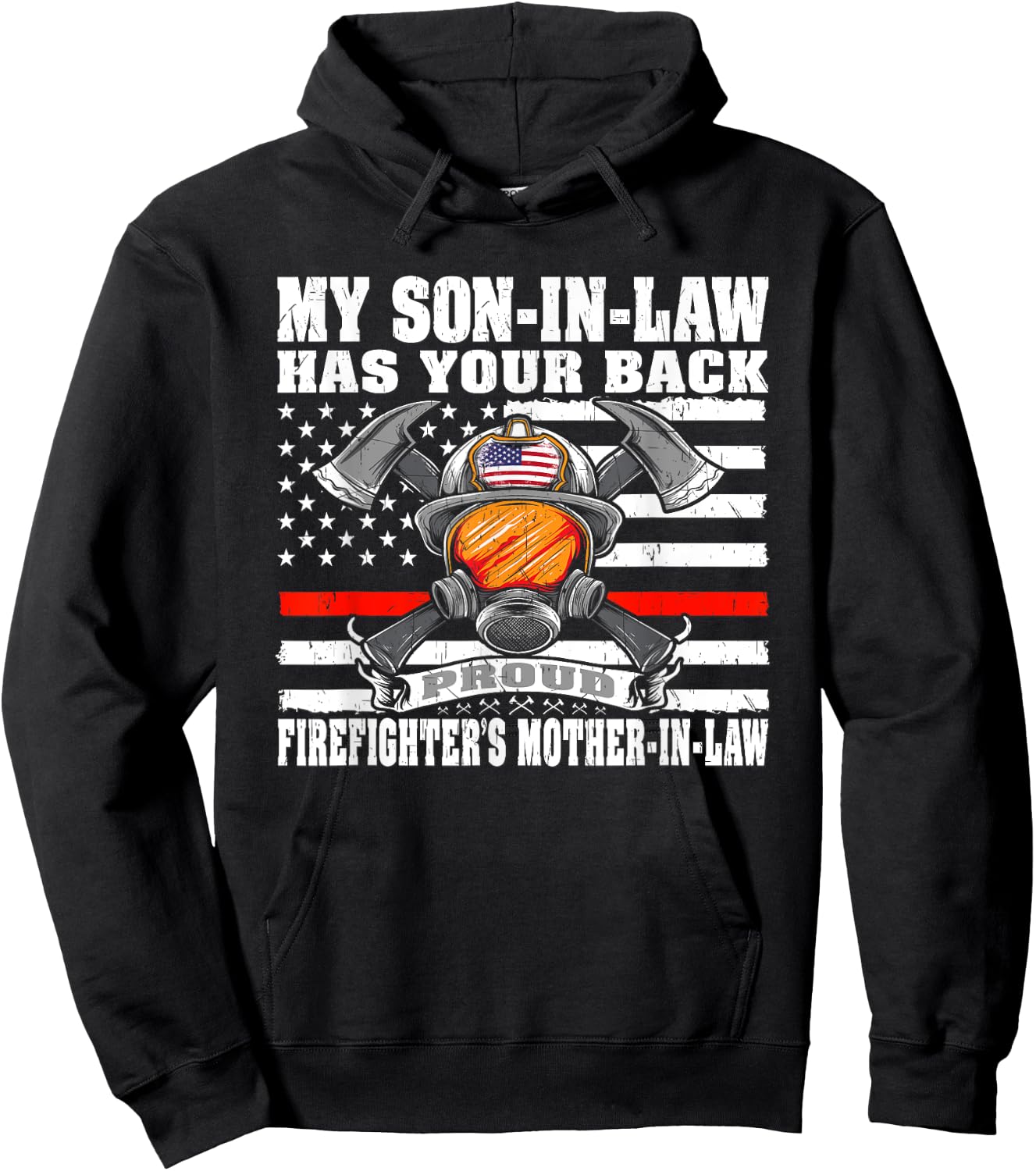 My Son-In-Law Has Your Back Proud Firefighter Mother-In-Law Hoodie - Hoodie | Black