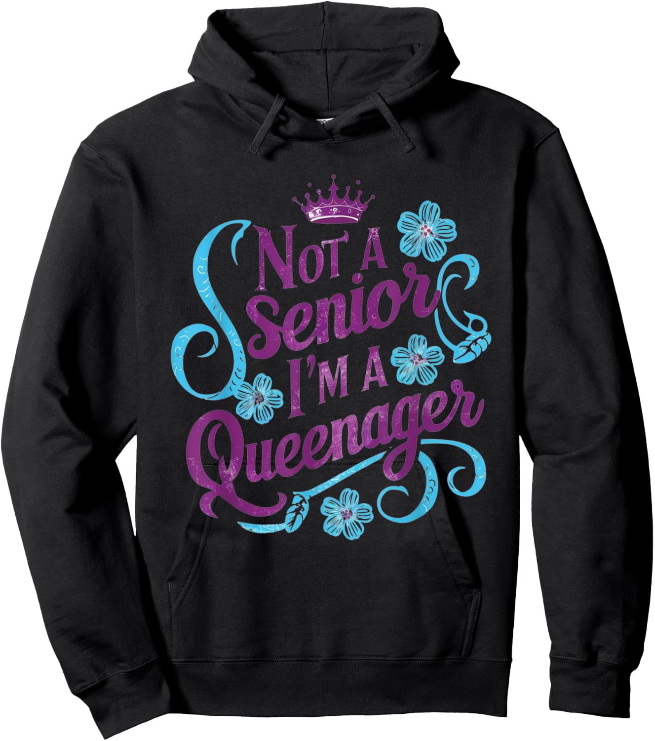 Not A Senior I'm A Queenager Queen Grandma Older Women Funny Hoodie - Hoodie | Black