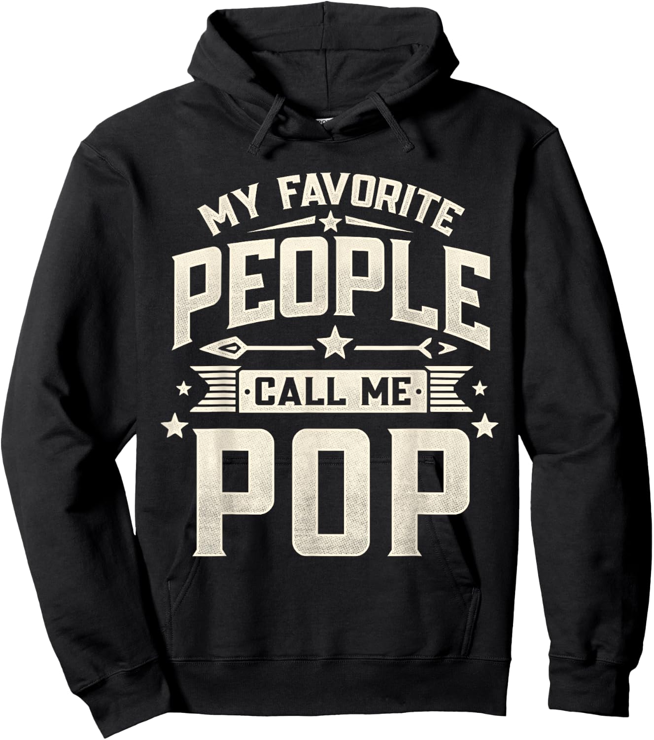 My Favorite People Call Me Pop Funny Father's Day Dad Hoodie - Hoodie | Black