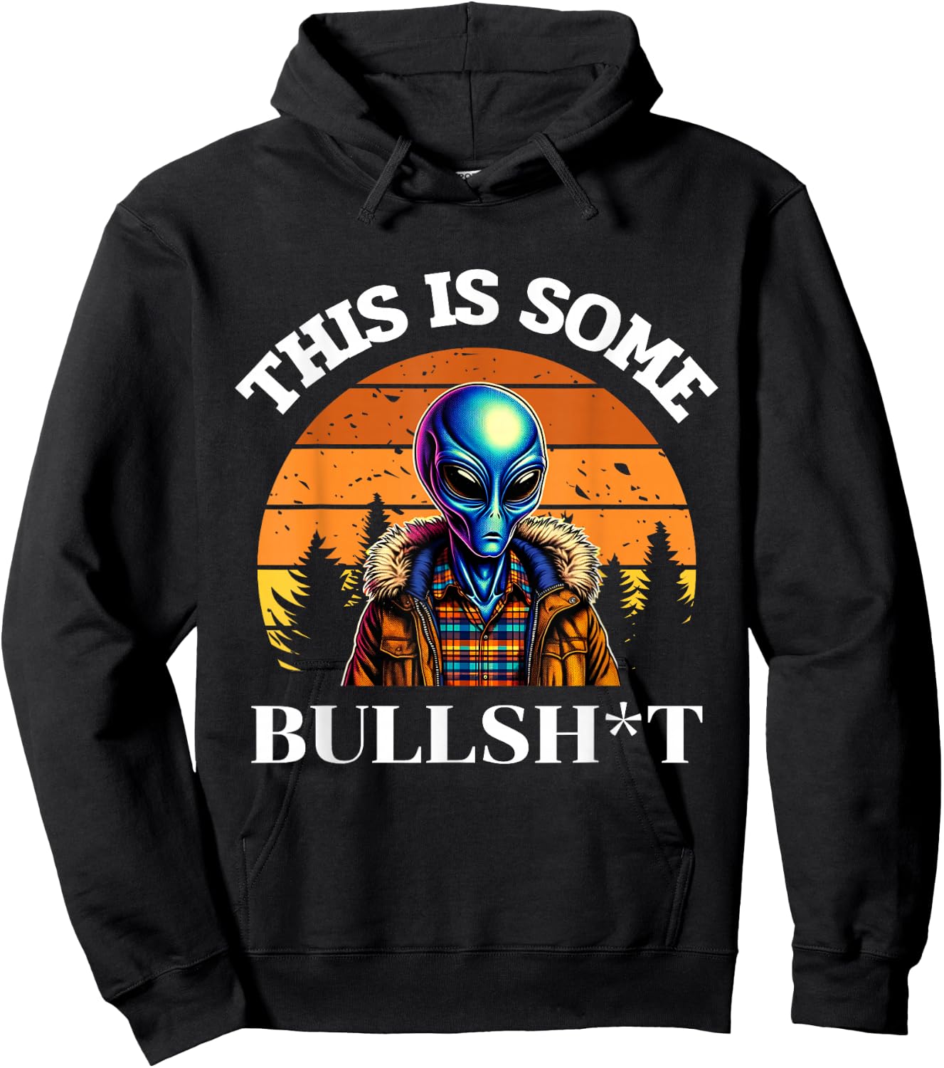 This Is Some Bullshit Resident Funny Swearing Alien Science Hoodie - Hoodie | Black
