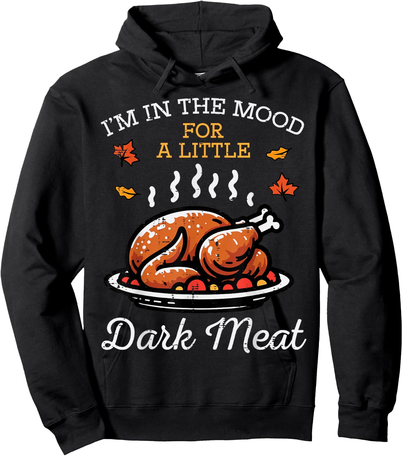 Thanksgiving Mood Dark Meat Turkey Day Fall Men Women Kids Hoodie - Hoodie | Black