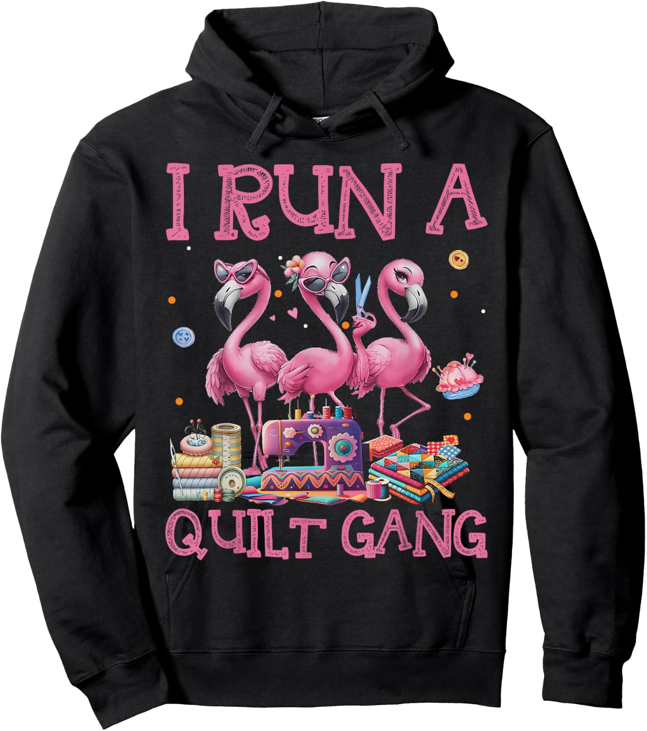 Cool I Run A Quilt Gang Quilting Art For Quilter Sewer Women Hoodie - Hoodie | Black