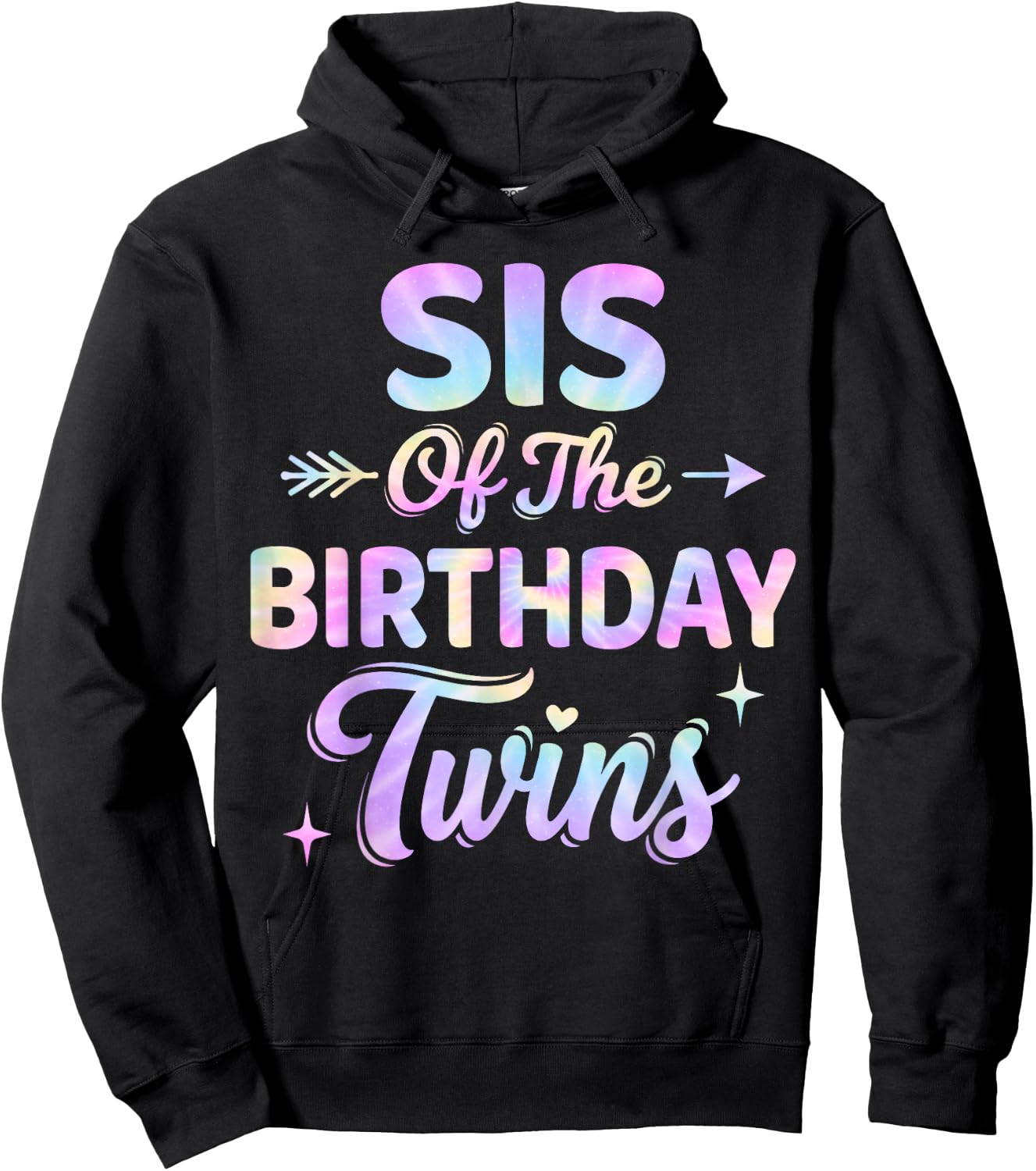 Sis of The Birthday Twins Tie Dye Colorful Birthday Hoodie - Hoodie | Black