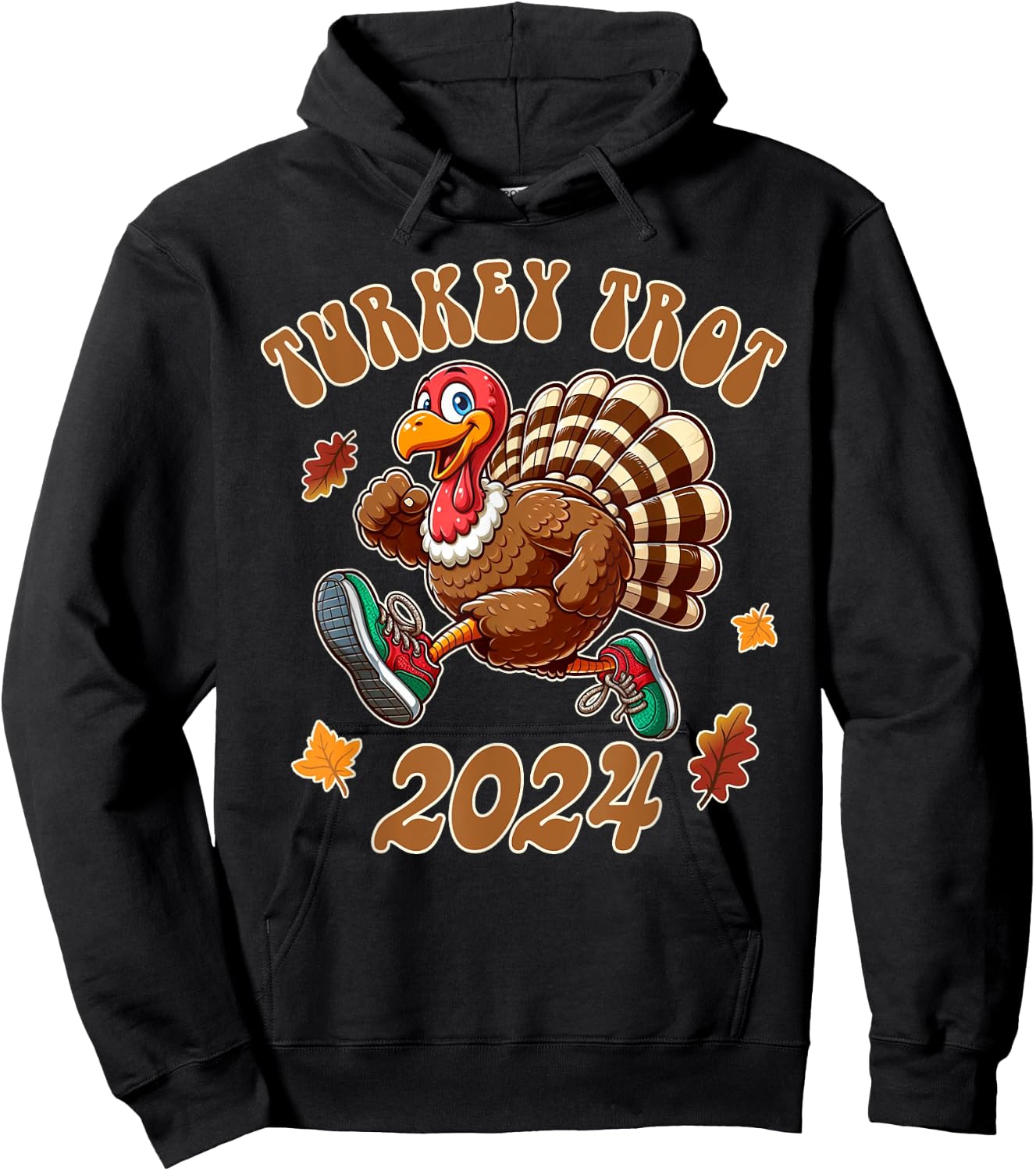 Happy Thanksgiving Day Running Turkey Funny Turkey Trot 2024 Hoodie - Hoodie | Black