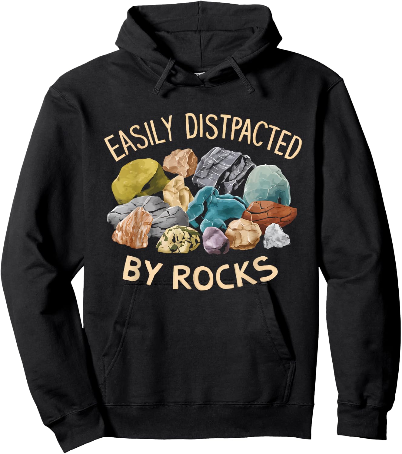 Easily Distracted By Rocks Funny Geology Enthusiast Hoodie - Hoodie | Black