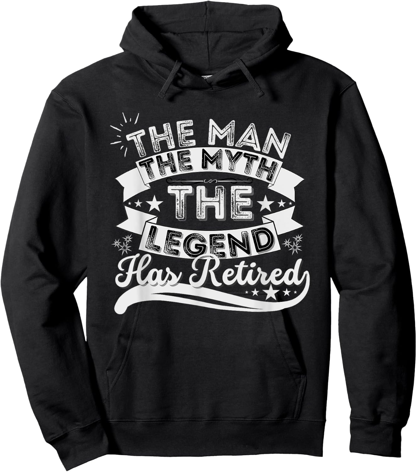 The Man The Myth The Legend Has Retired Retirement 2022 Hoodie - Hoodie | Black