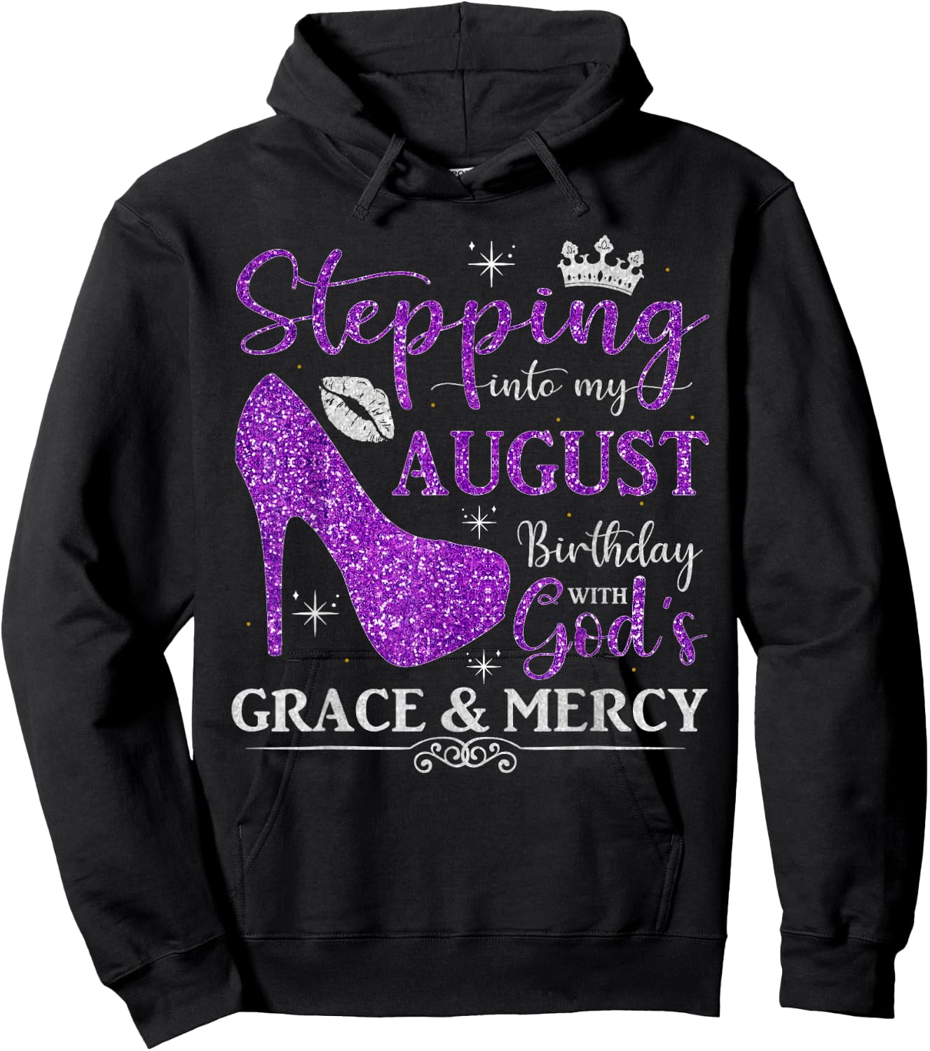Stepping into My August Birthday With God's Grace And Mercy Hoodie - Hoodie | Black