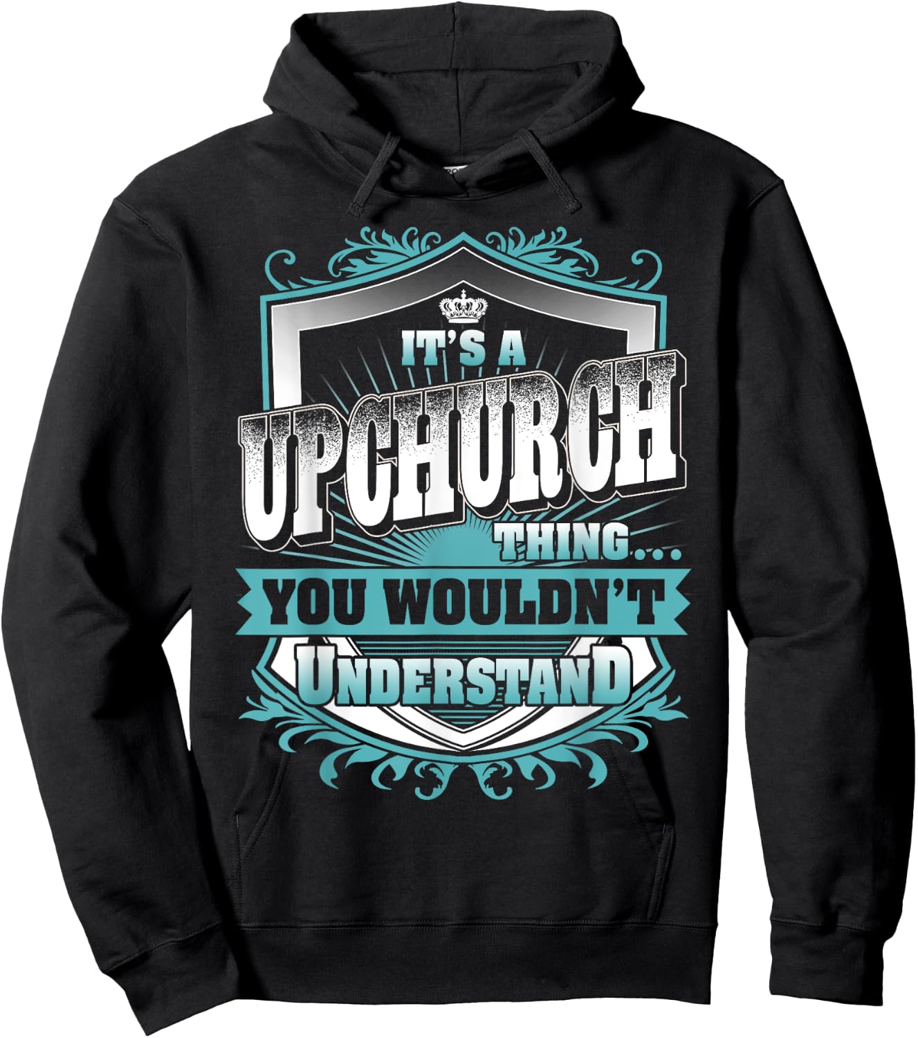 It's A UPCHURCH Thing You Wouldn't Understand Name Vintage Hoodie - Hoodie | Black