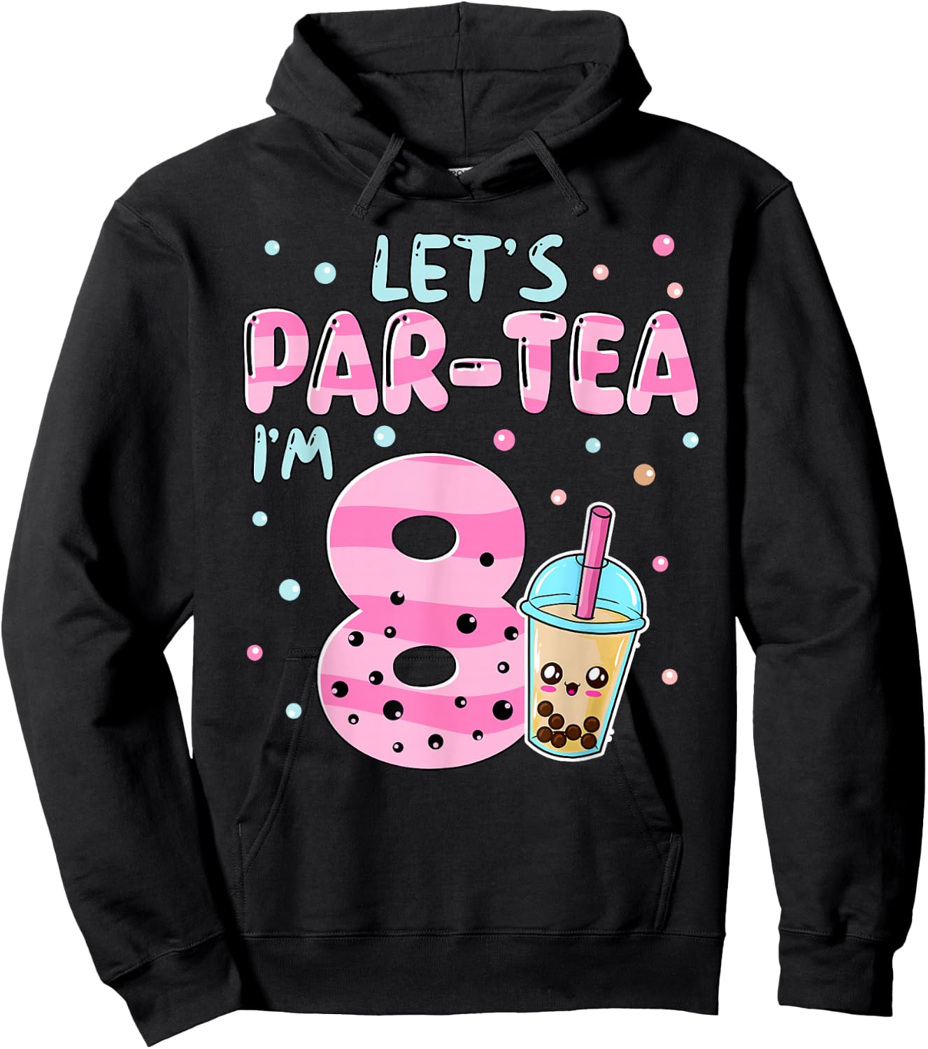Let's Par-tea I'm 8 Years Old 8th Birthday Bubble Boba Tea Hoodie - Hoodie | Black