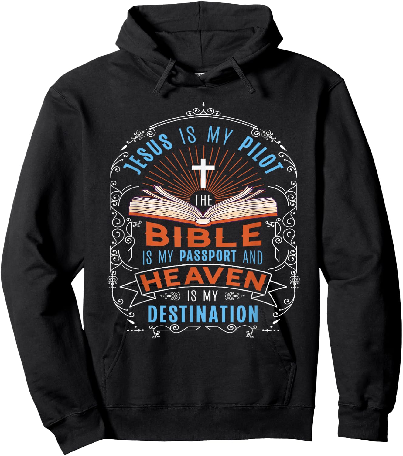 Jesus Is My Pilot Bible Is My Passport Heaven Destination Hoodie - Hoodie | Black
