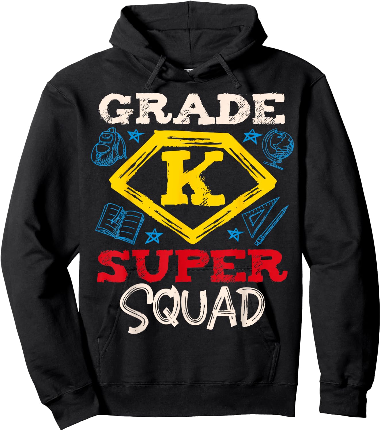 Grade K Super Squad Superhero Kindergarten Teacher Team Men Women Girls Kids Hoodie - Hoodie | Black