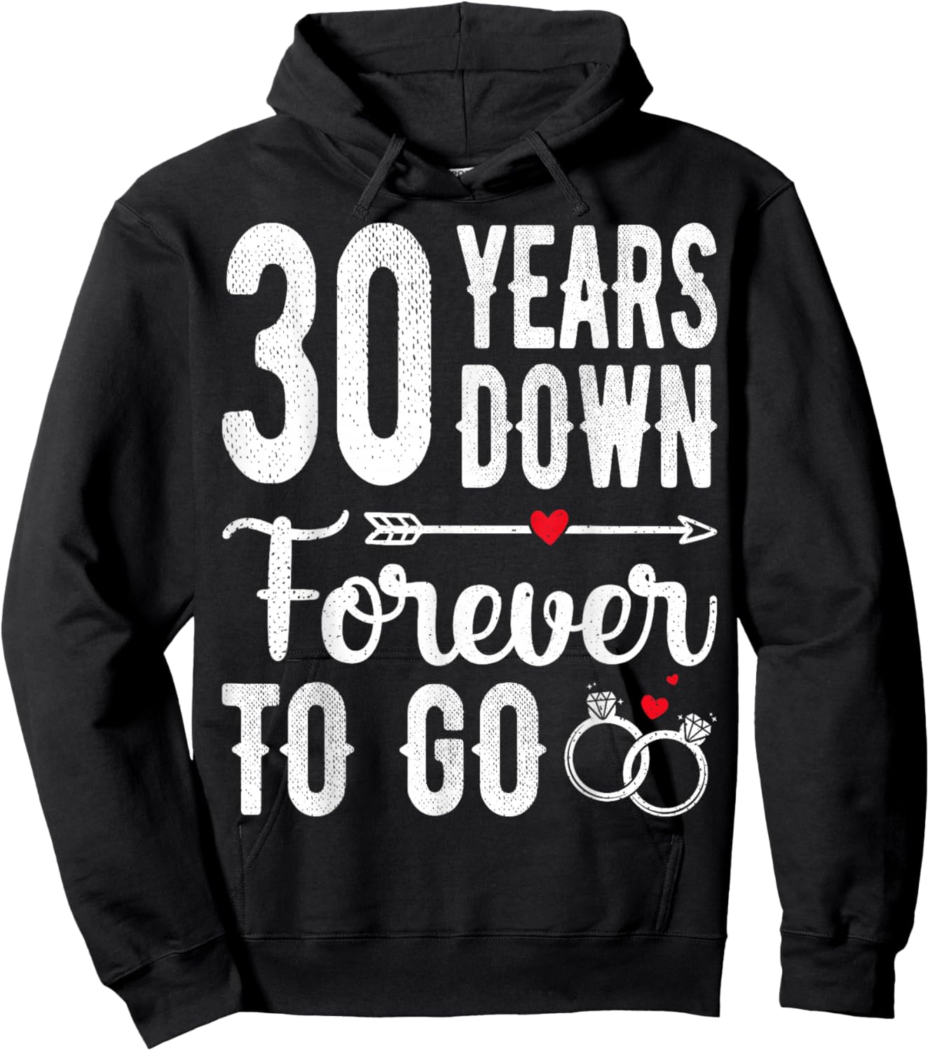 30th Wedding Anniversary - 30 Years Down Forever To Go Hoodie - Hoodie | Black