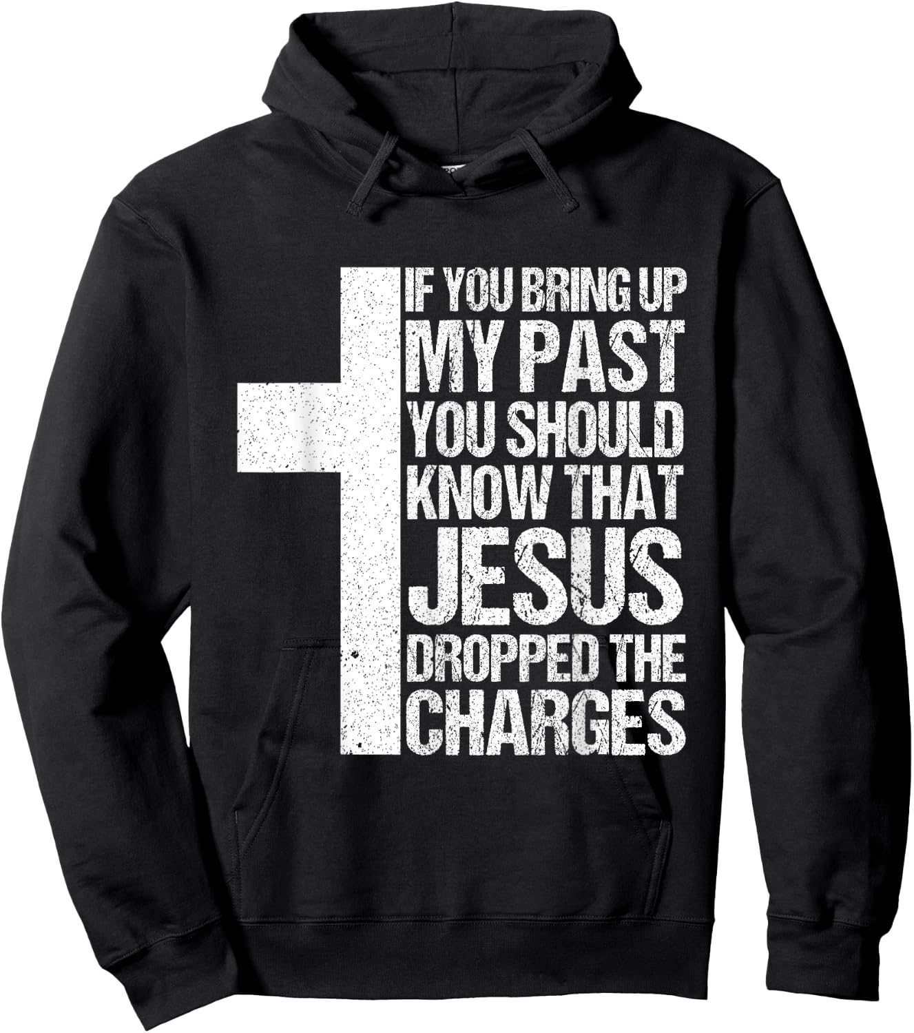 If You Bring Up My Past You Should Know That Jesus Dropped Hoodie - Hoodie | Black