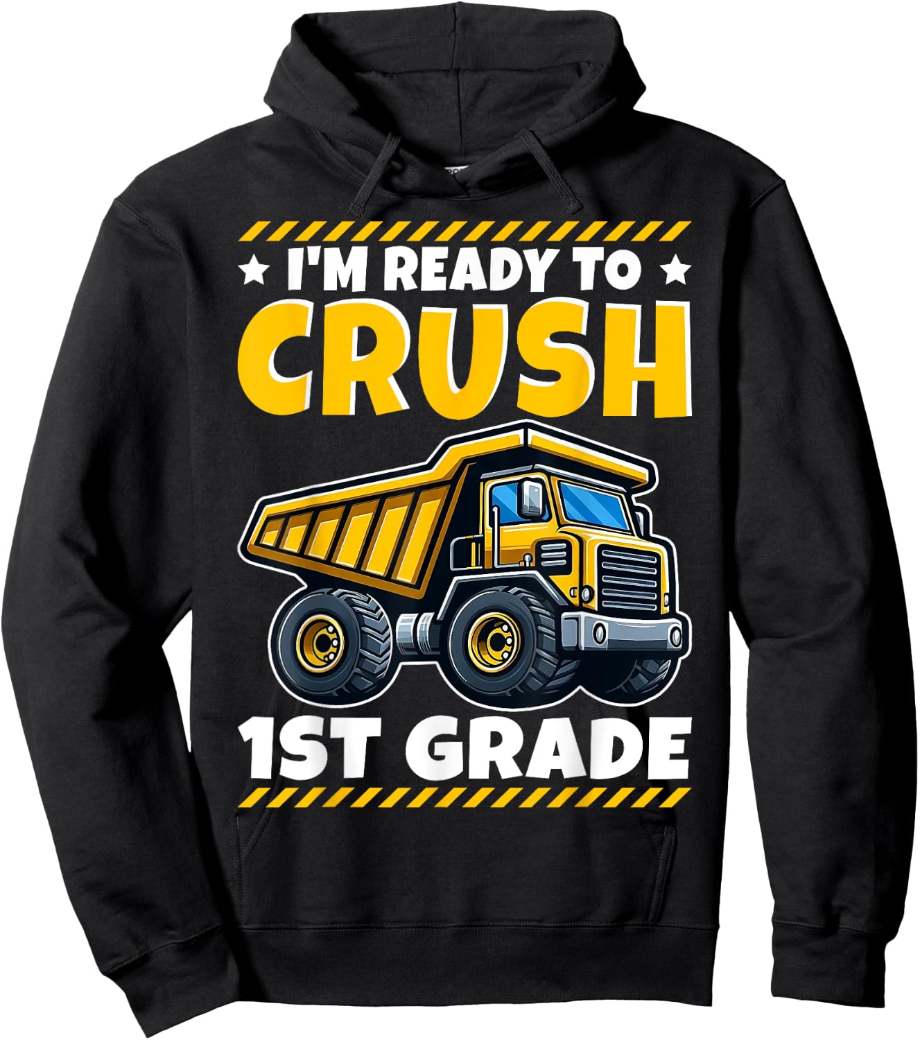 1st Grade Construction Vehicle I'm Ready To Crush 1st Grade Hoodie - Hoodie | Black