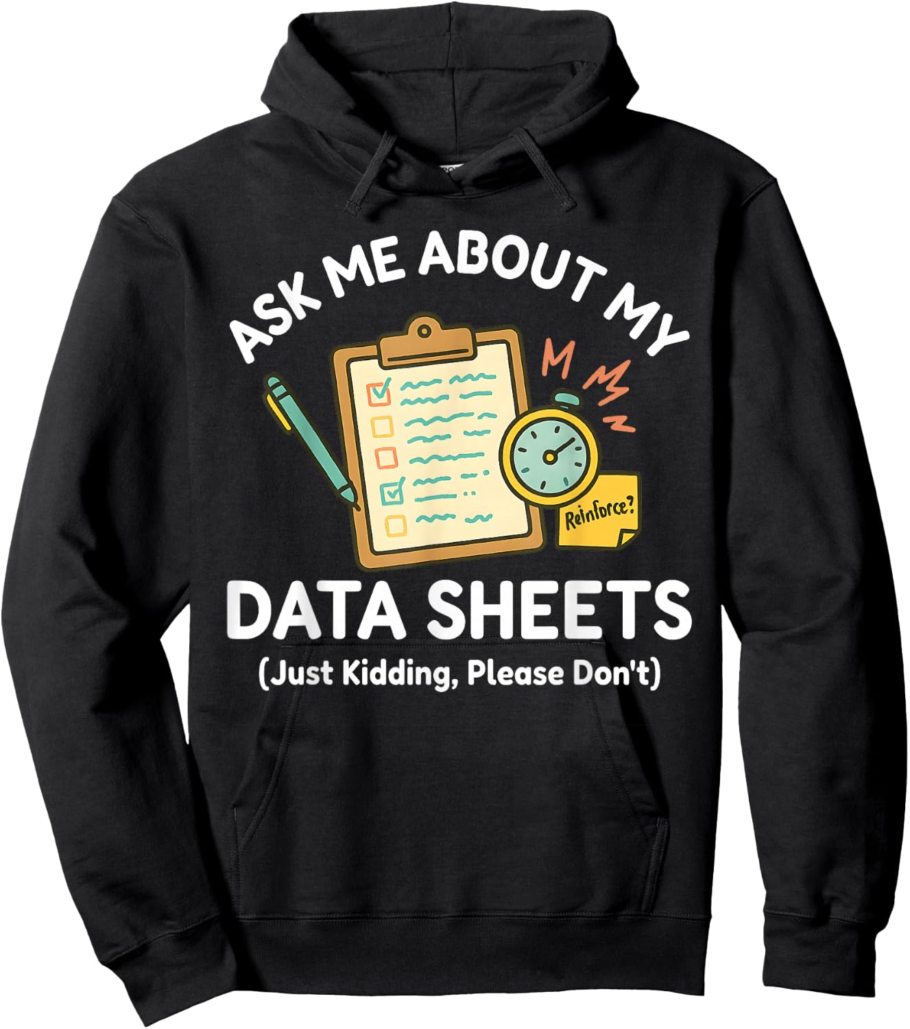 Ask Me About My Data Sheets Funny ABA Therapy RBT SPED Humor Hoodie - Hoodie | Black