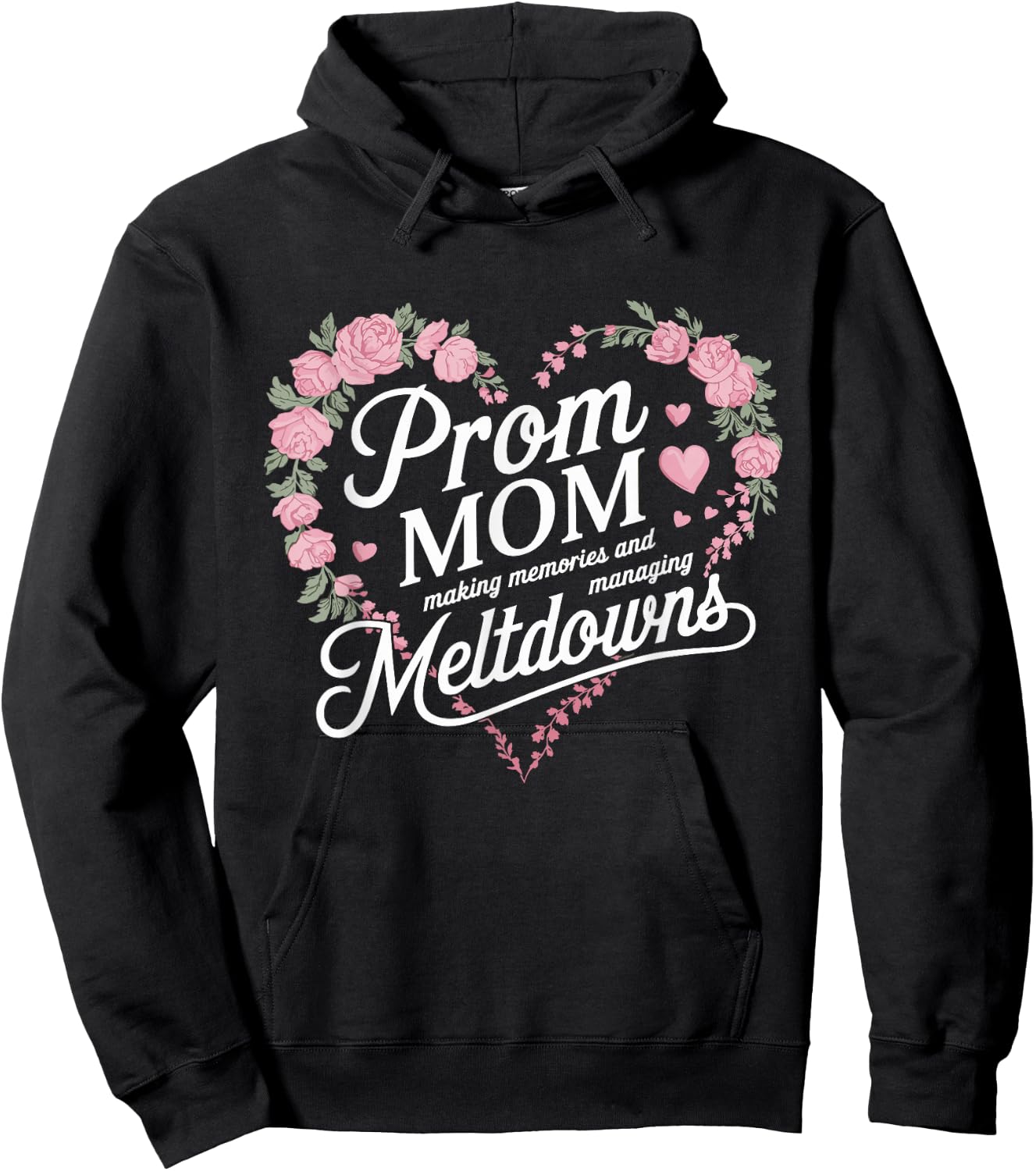 Prom Night Mom Prom Queen Mom Prom Preparation Mom Duties Hoodie - Hoodie | Black