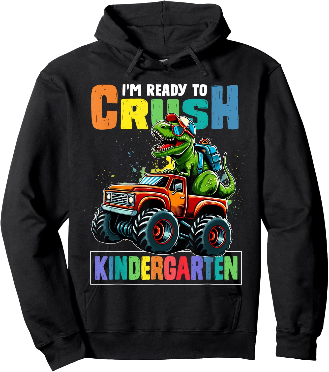 I'm Ready To Crush Kindergarten First Day Of School Boys Hoodie - Hoodie | Black