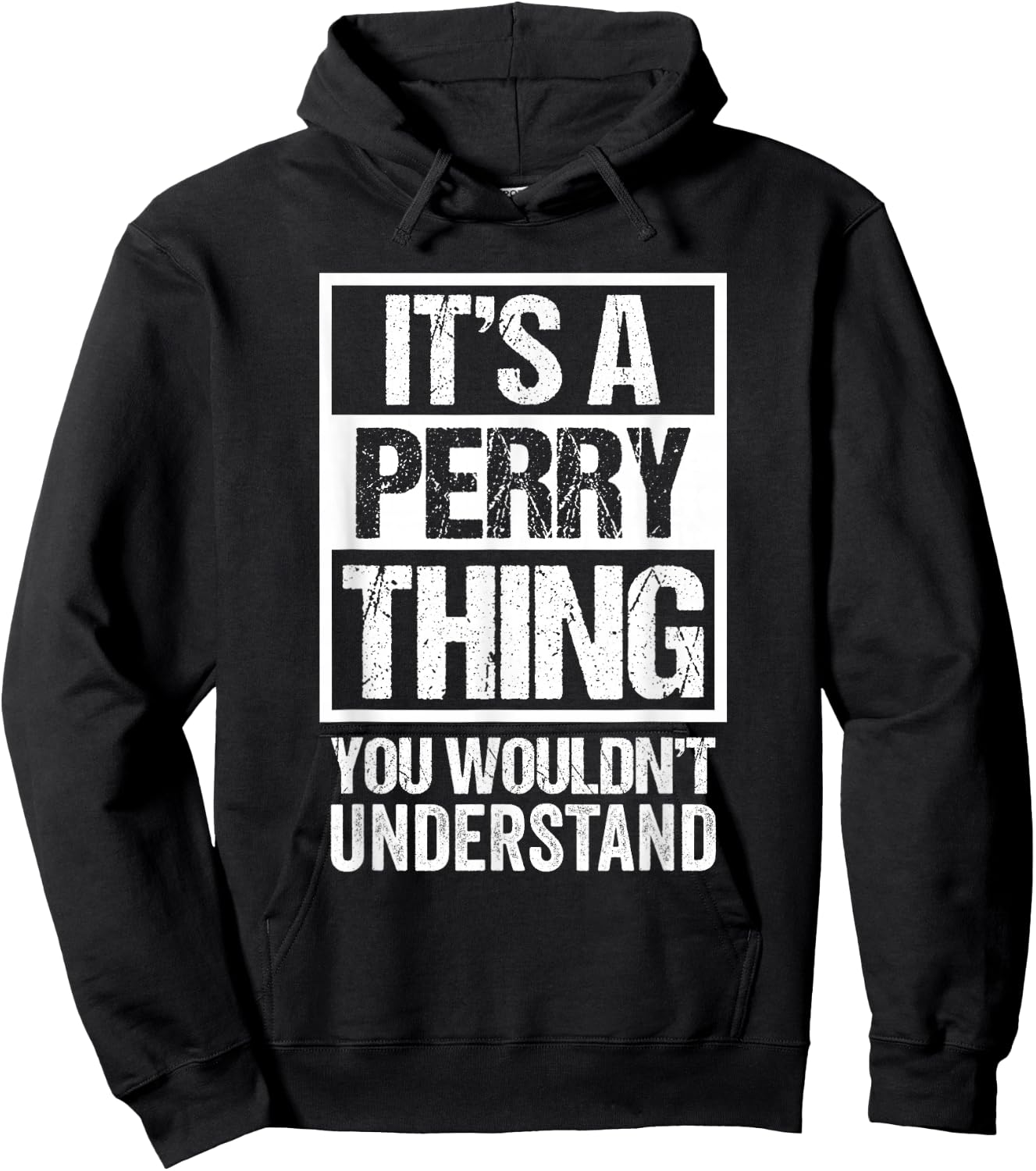 It's A Perry Thing You Wouldn't Understand - First Name Hoodie - Hoodie | Black